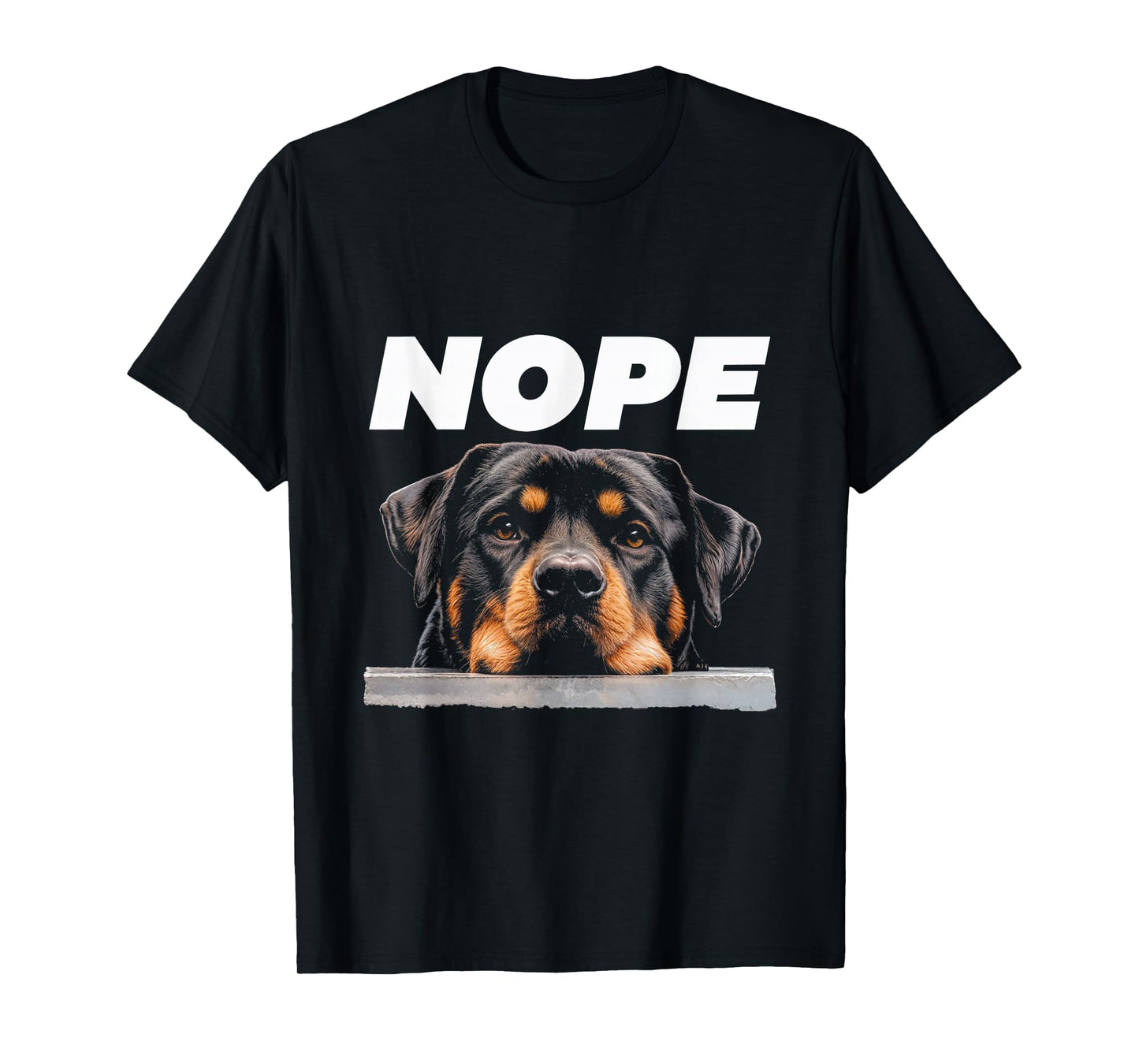Nope Rottweiler Dog Sarcastic Rottie Pet Lover T-Shirt for Men Women