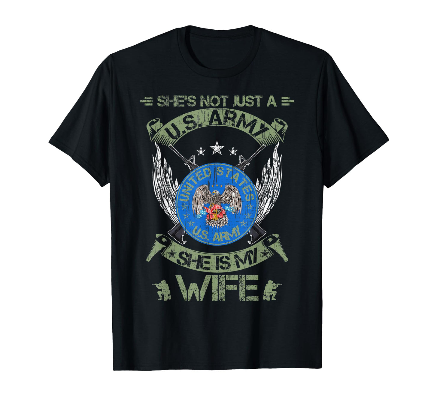 She's Not Just An US Army Veteran, She Is My Wife T-Shirt