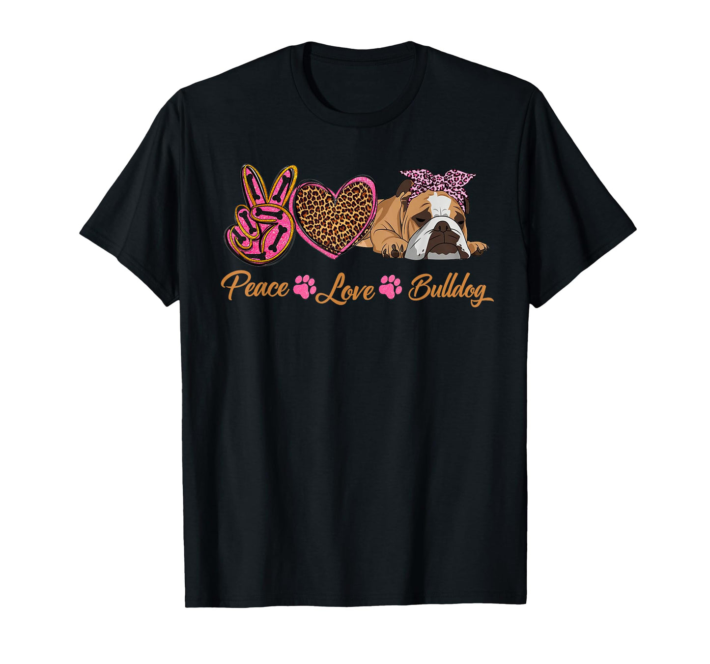 Peace Love English Bulldog Funny Puppy Dog Mom Mother's Day T-Shirt