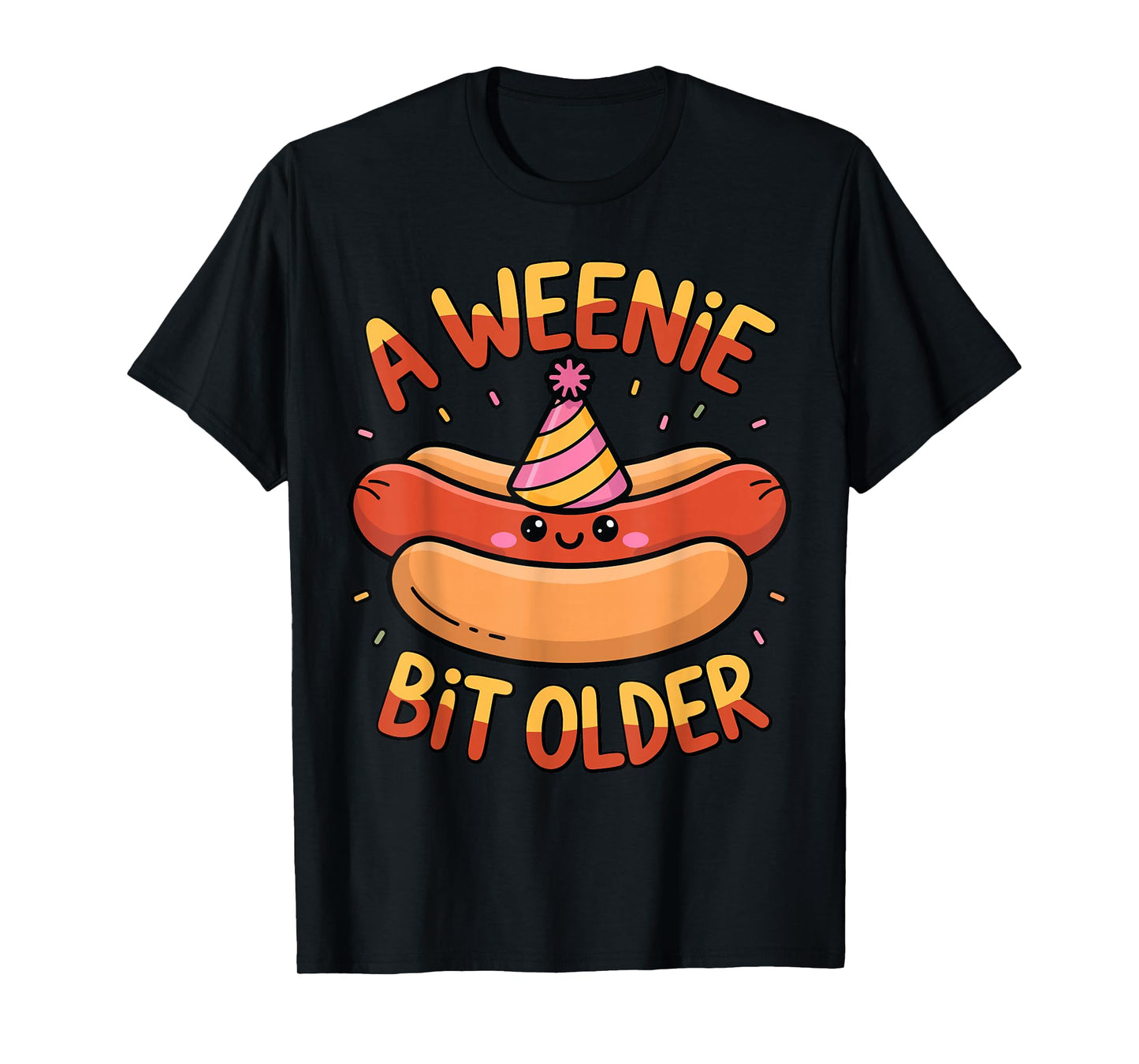 A Weenie Bit Older Cute Hot Dog Birthday Party T-Shirt