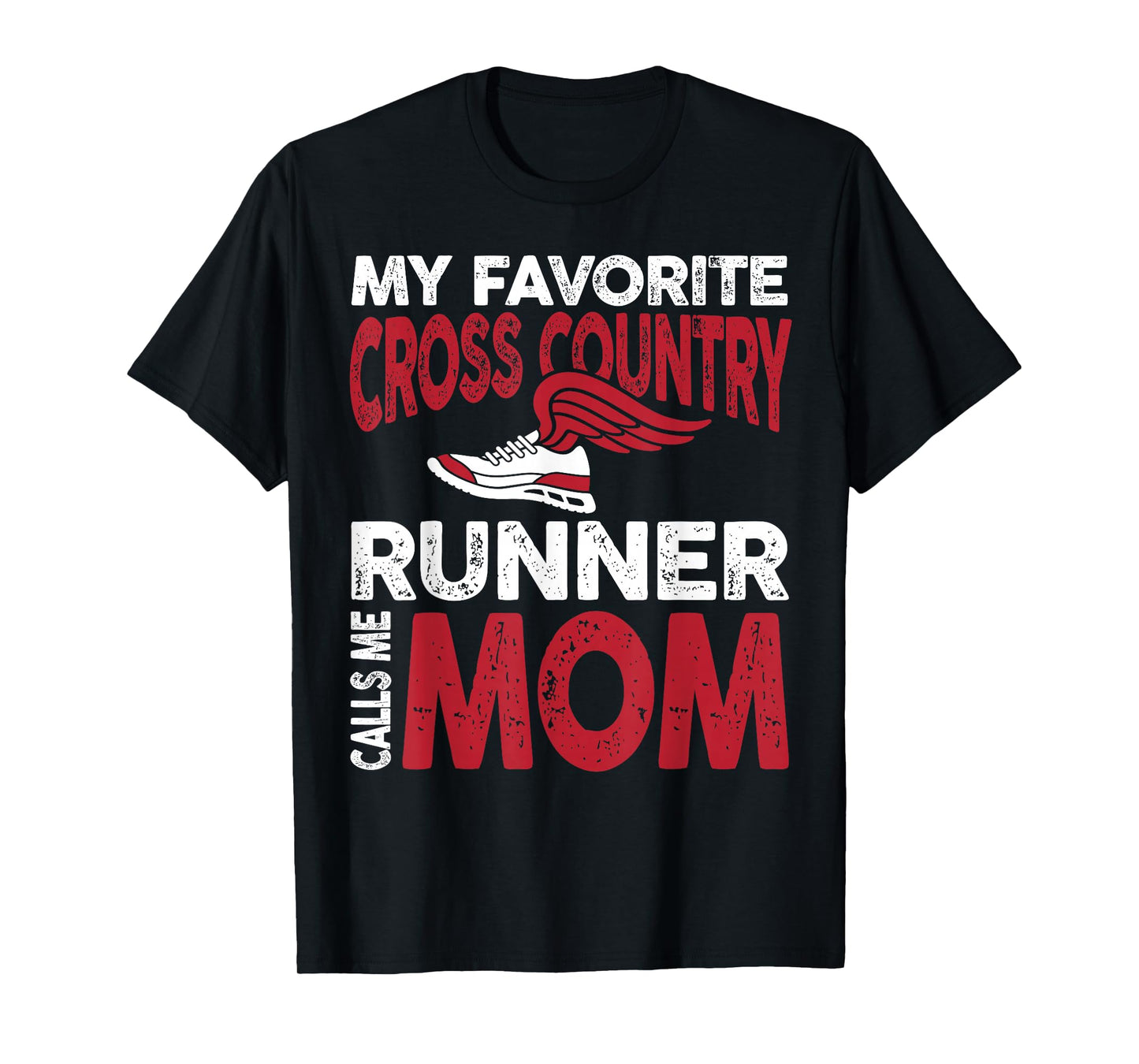 My Favorite Cross Country Runner Calls Me Mom Family T-Shirt