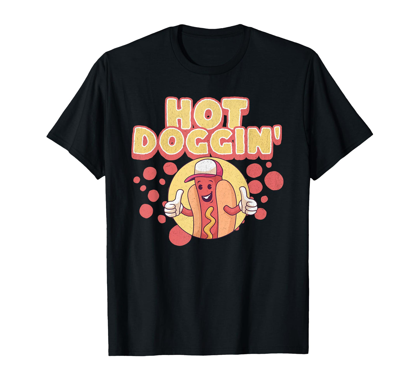 Funny Hot Dog Sausage Wiener Hot Doggin' T-Shirt for Men Women