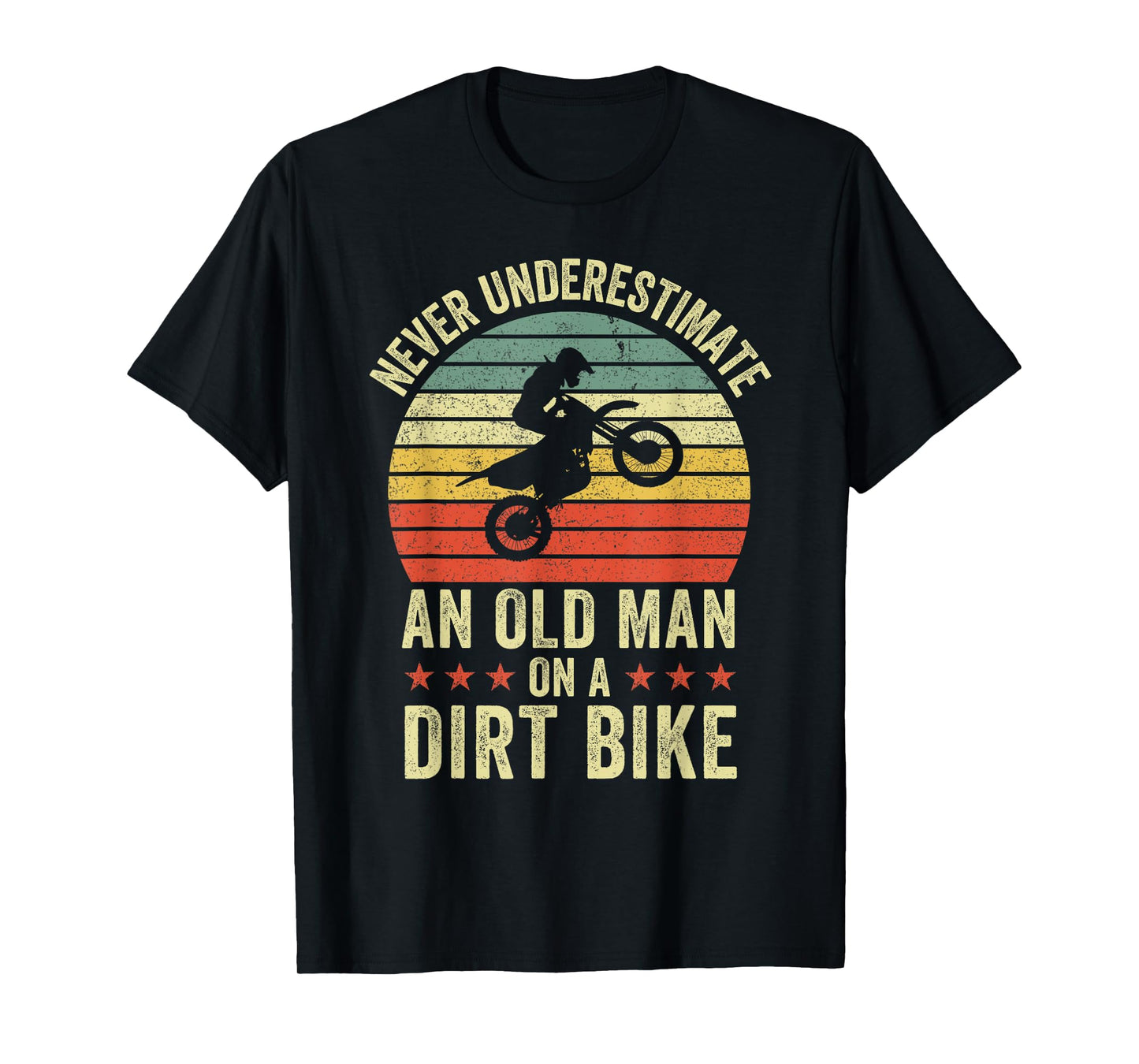 Never underestimate An Old Man On A Dirt Bike Funny Vintage T-Shirt