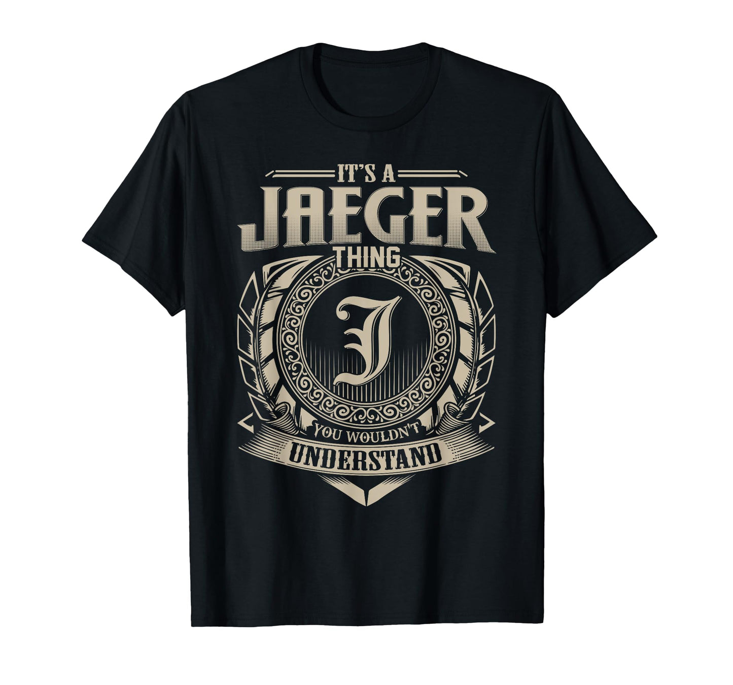 It's A JAEGER Thing You Wouldn't Understand Name Vintage T-Shirt