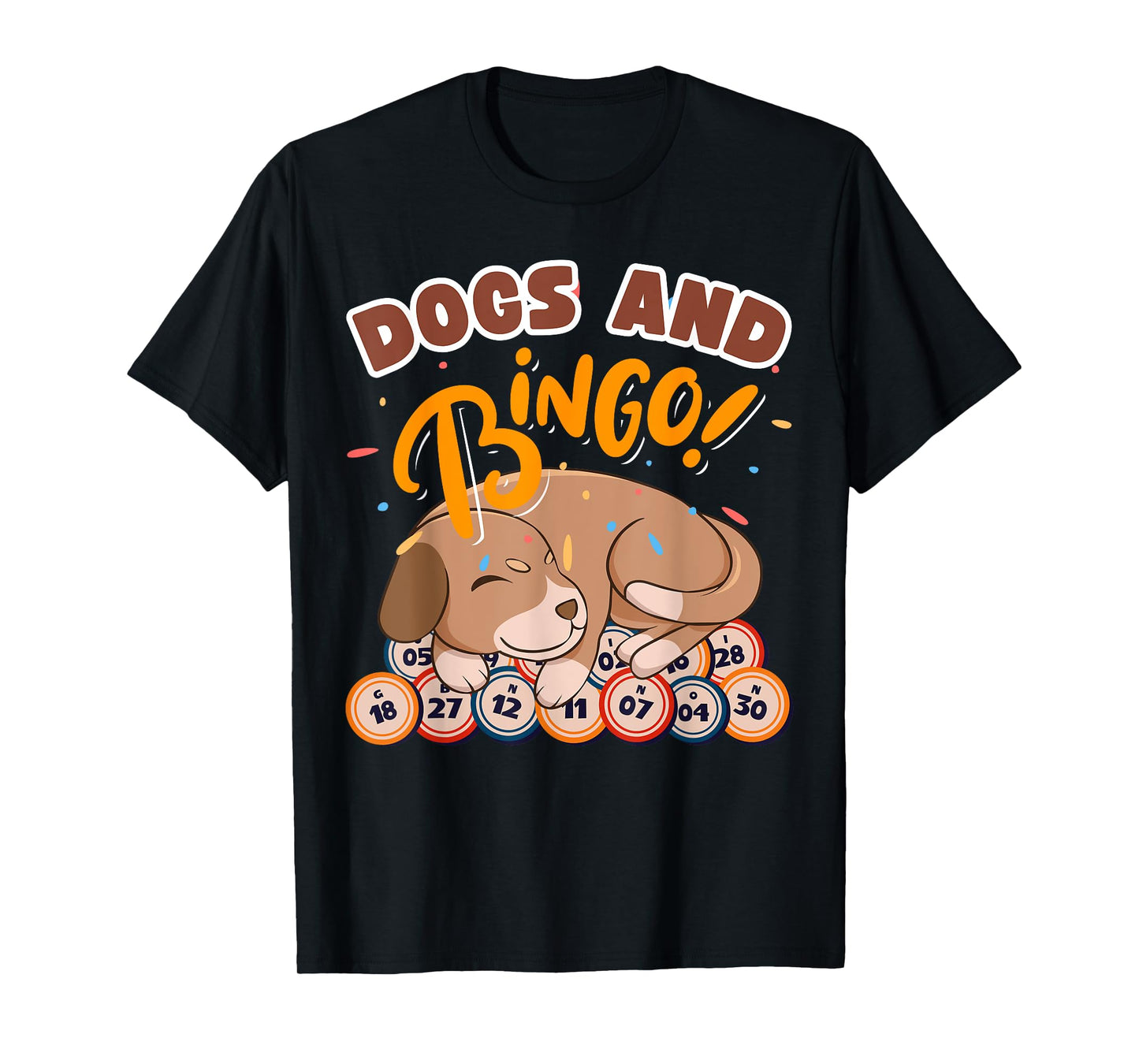 Bingo and Dog - Bingo Player Gambling - Bingo T-Shirt for Men Women
