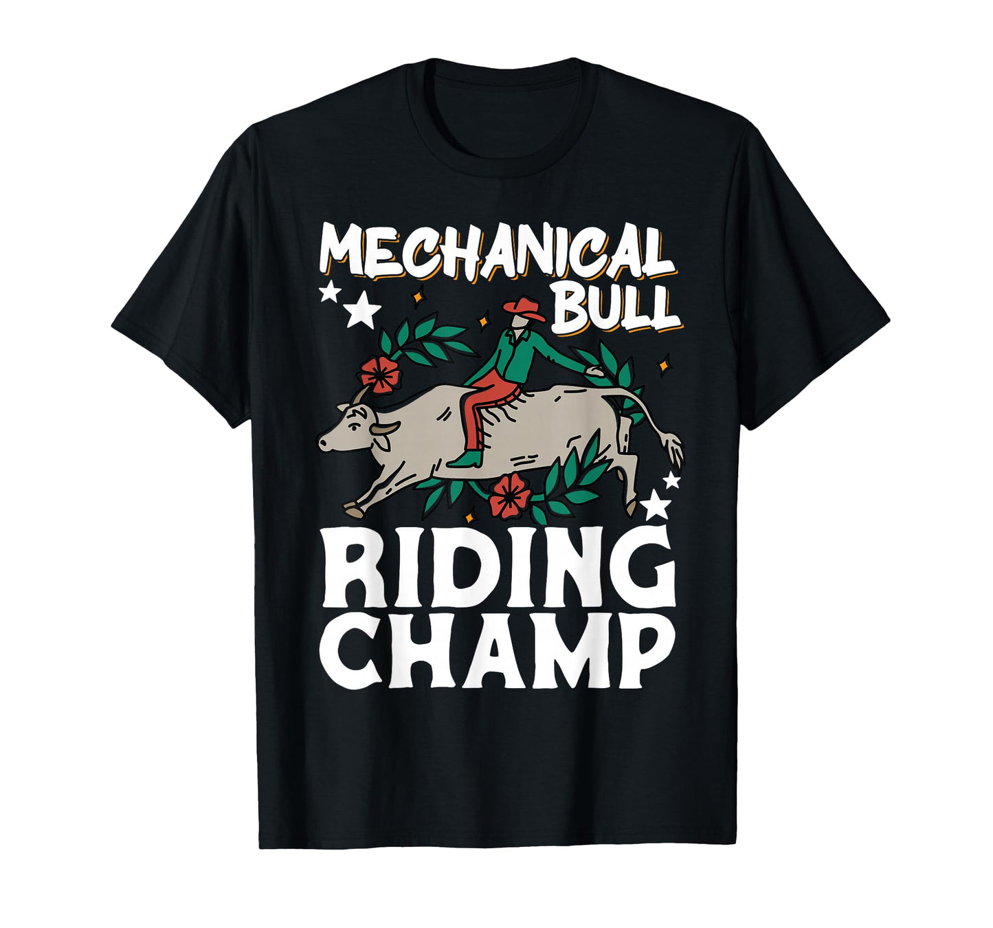 Mechanical Bull Riding Champ T-Shirt