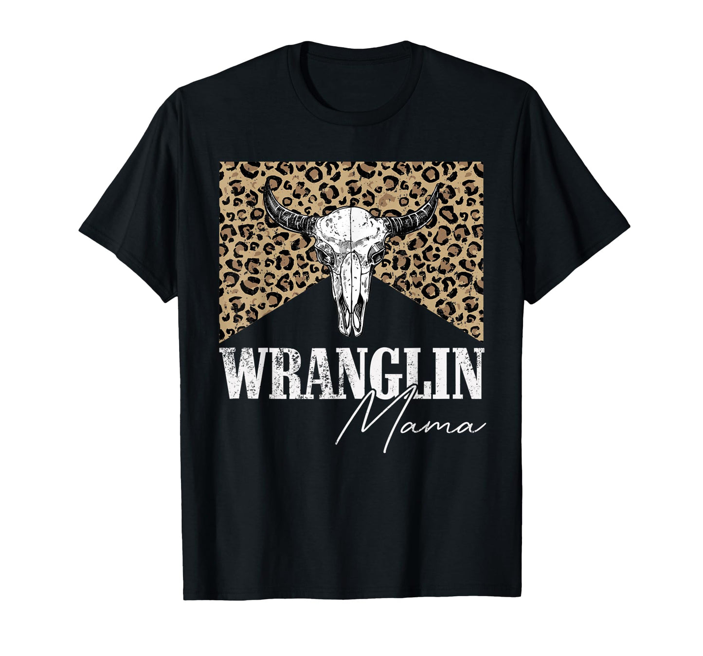 Vintage Bull Skull Wranglin mama Western Life Country Lover T-Shirt