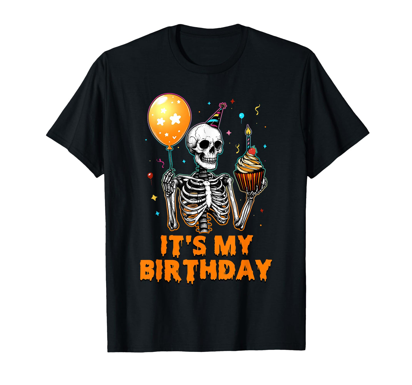 It's My Birthday Skeleton Happy Birthday Halloween T-Shirt