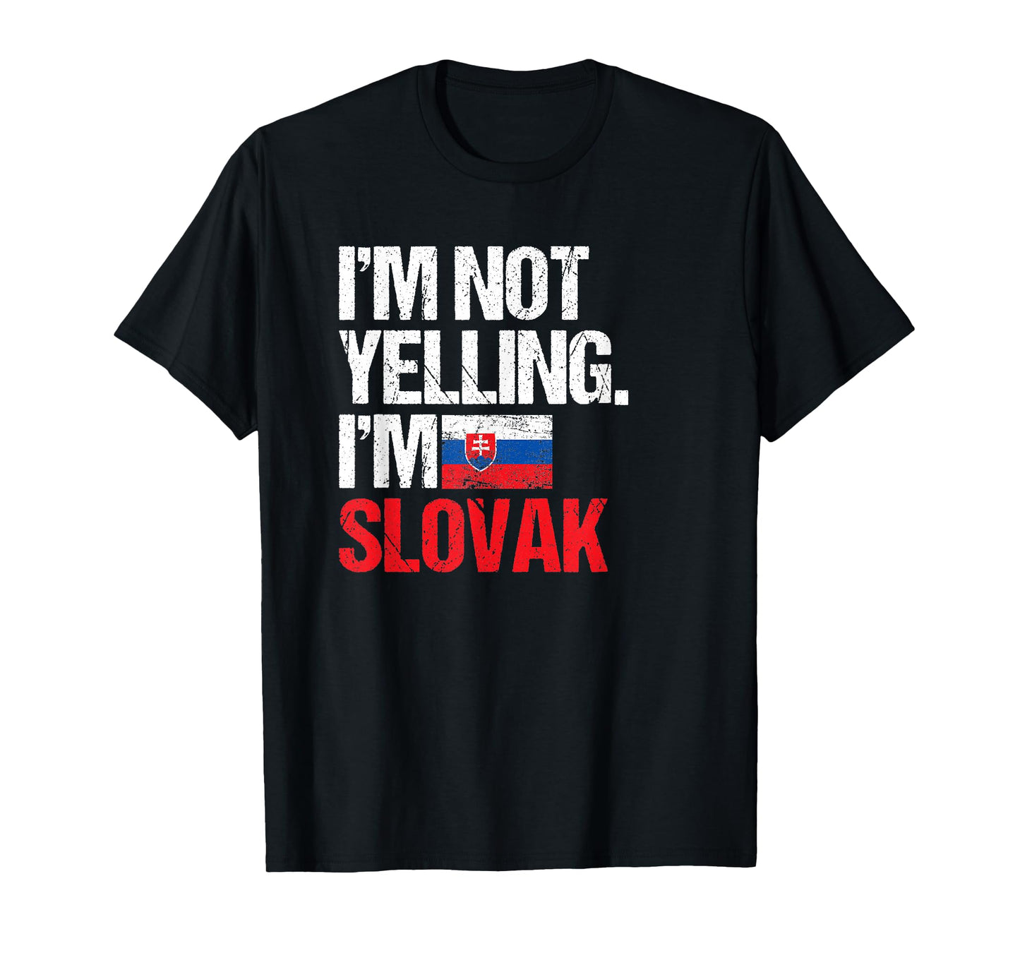 I'm Not Yelling Im Slovak T-Shirt T-Shirt