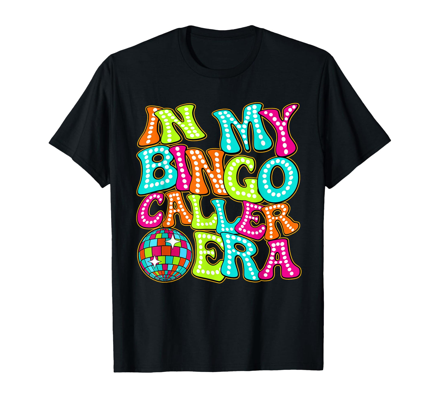 Disco Groovy In My Bingo Caller Era T-Shirt