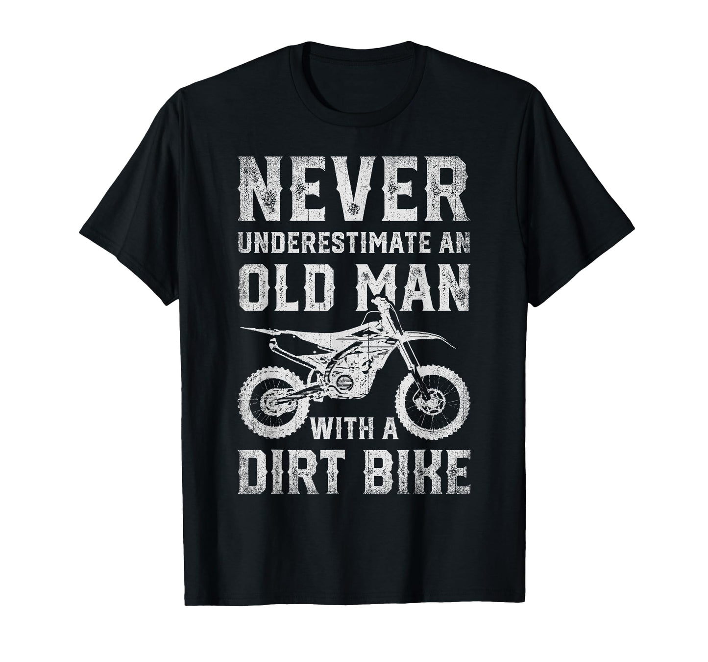 Never Underestimate An Old Man With A Dirt Bike Father's Day T-Shirt