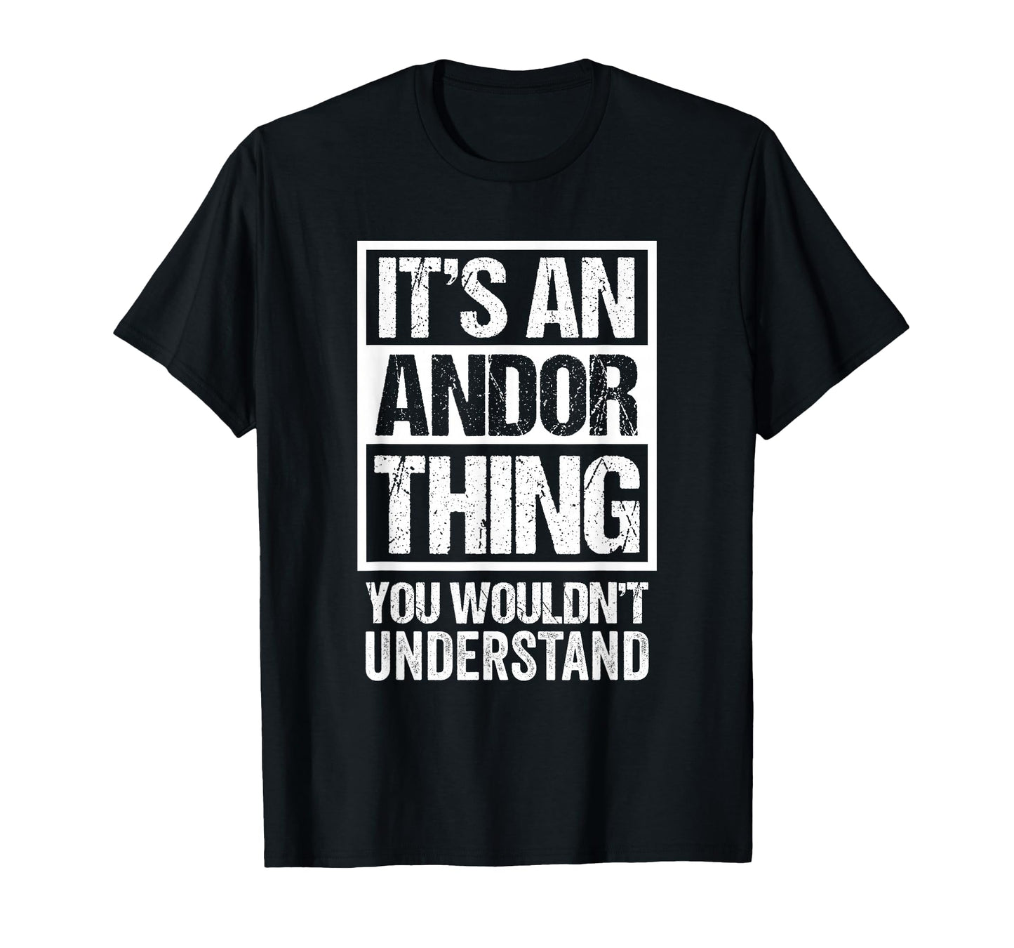 It's An Andor Thing You Wouldn't Understand First Name T-Shirt