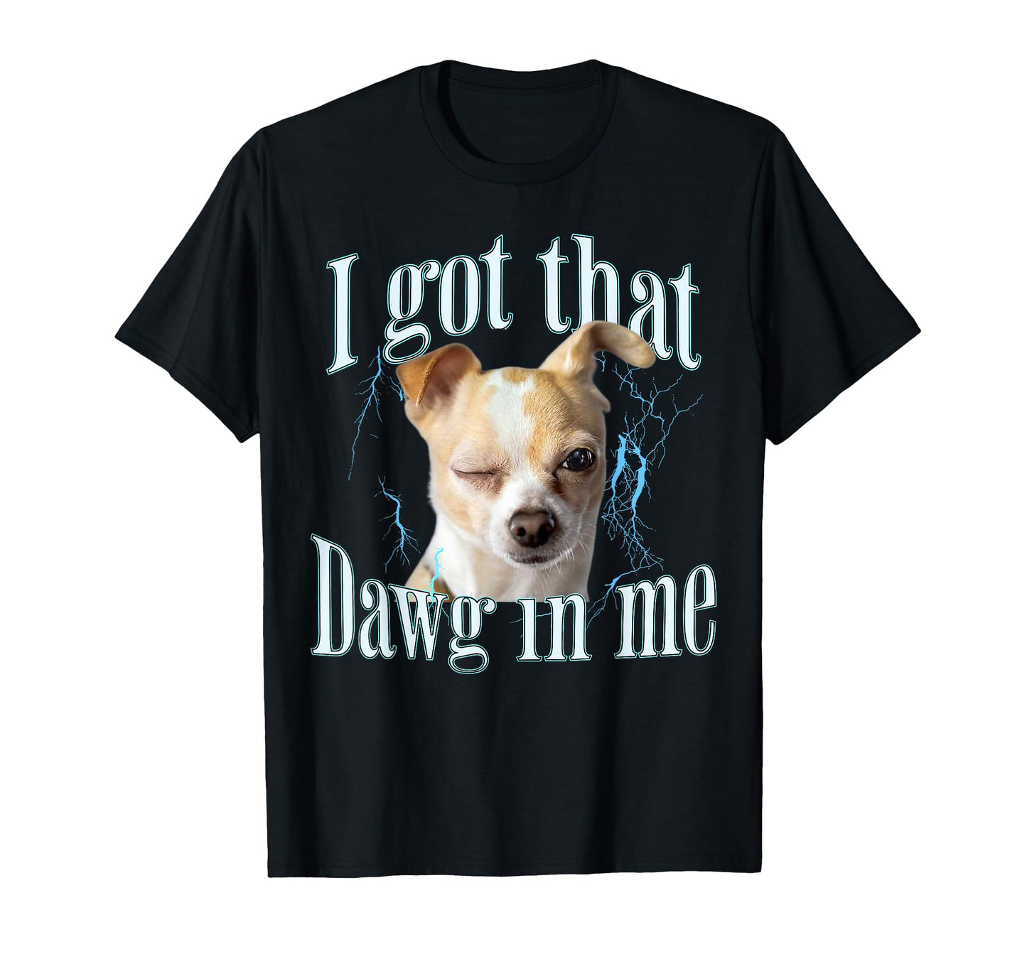 Funny Chihuahua Meme Funny Dog T-Shirt