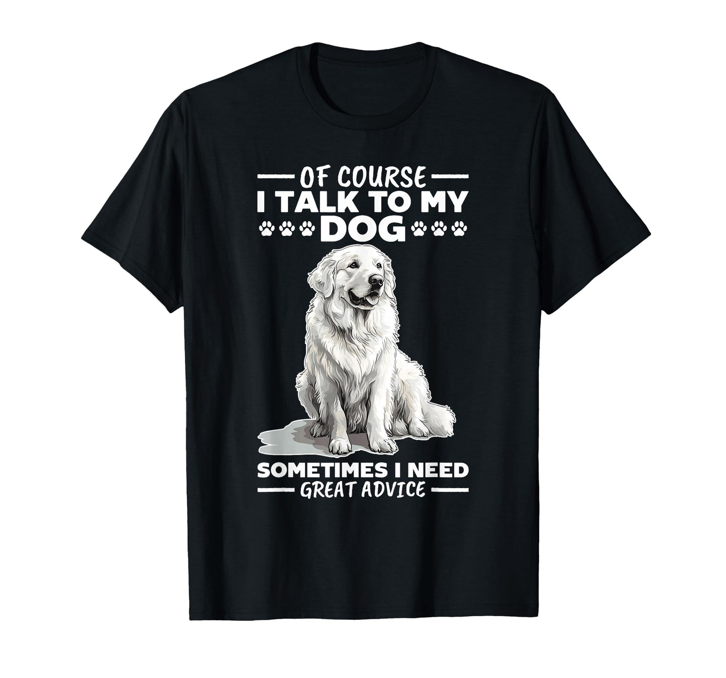 Great Pyrenees Dog Owner T-Shirt