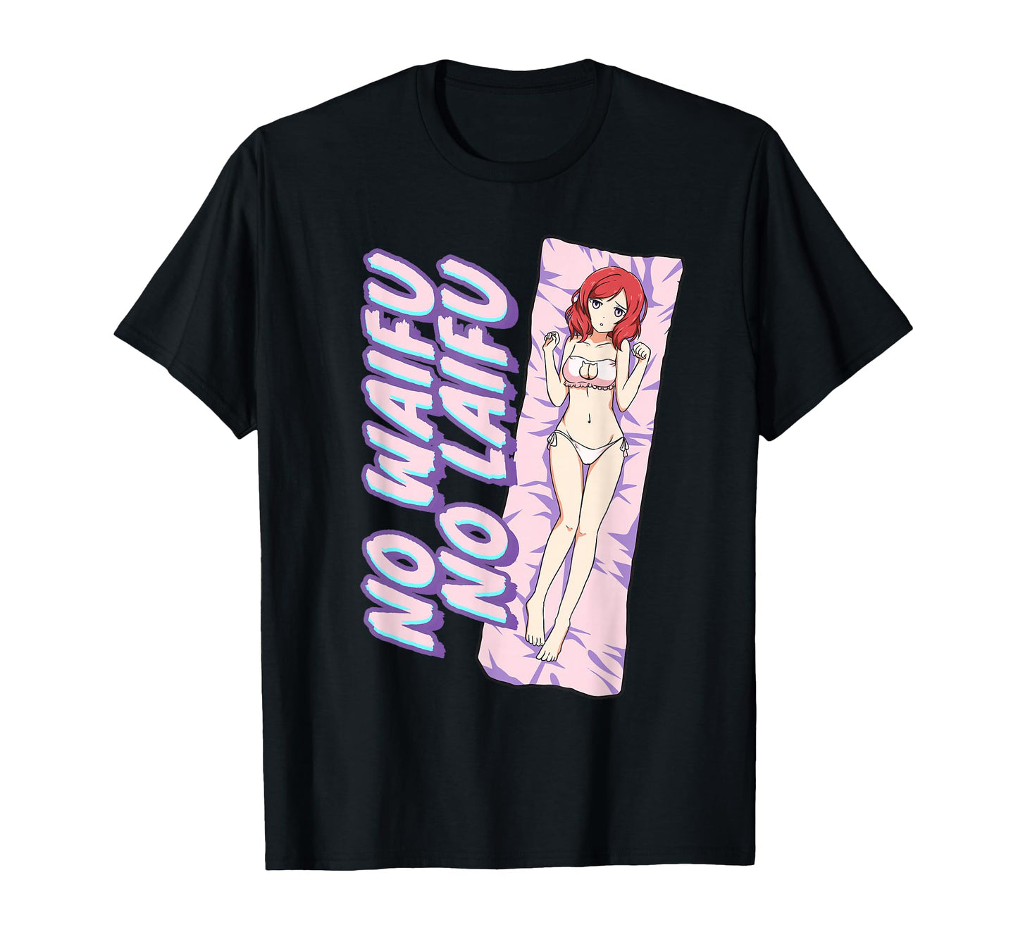 No Waifu No Laifu Anime Japanese Aesthetic Otaku T-Shirt