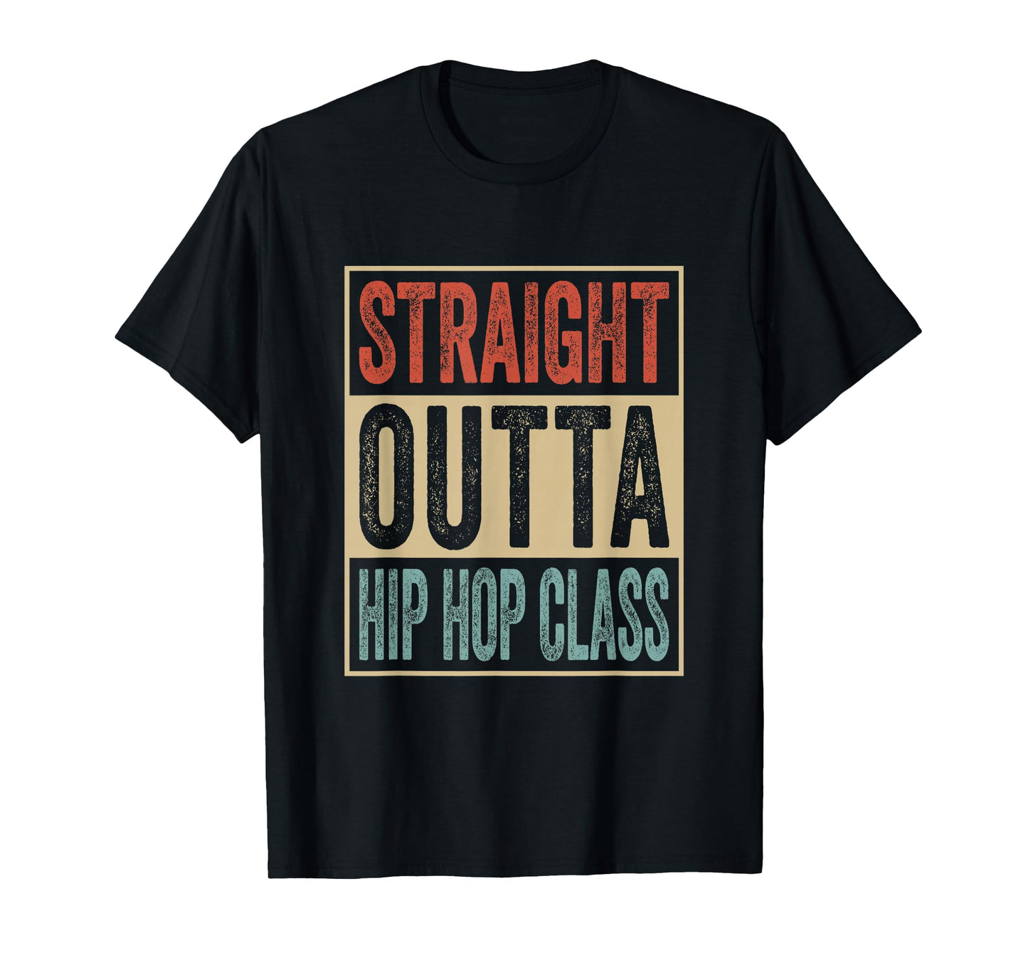 Straight Outta Hip Hop Class Retro Hip-Hop Music Breakdancer T-Shirt