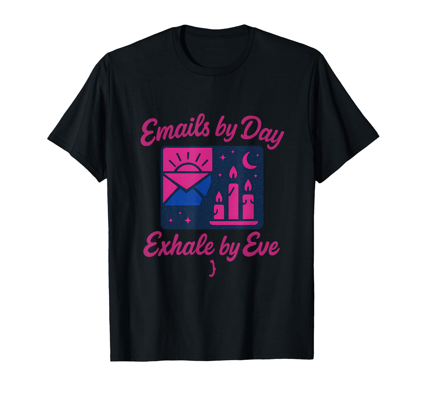 Emails by Day, Exhale by Eve Balance Graphic T-Shirt
