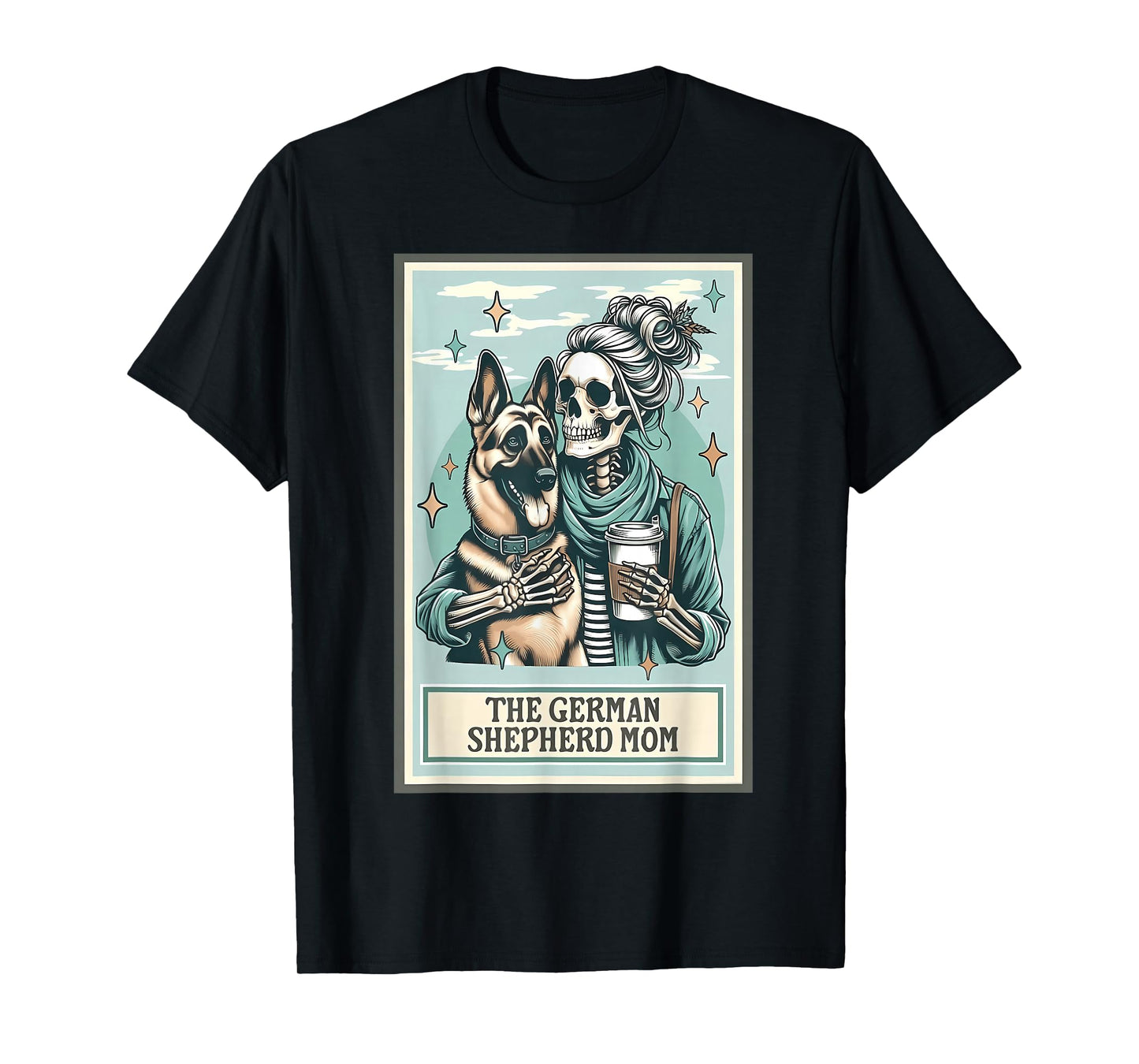 Funny Skeleton German Shepherd Mom Tarot Card Mother's Day T-Shirt
