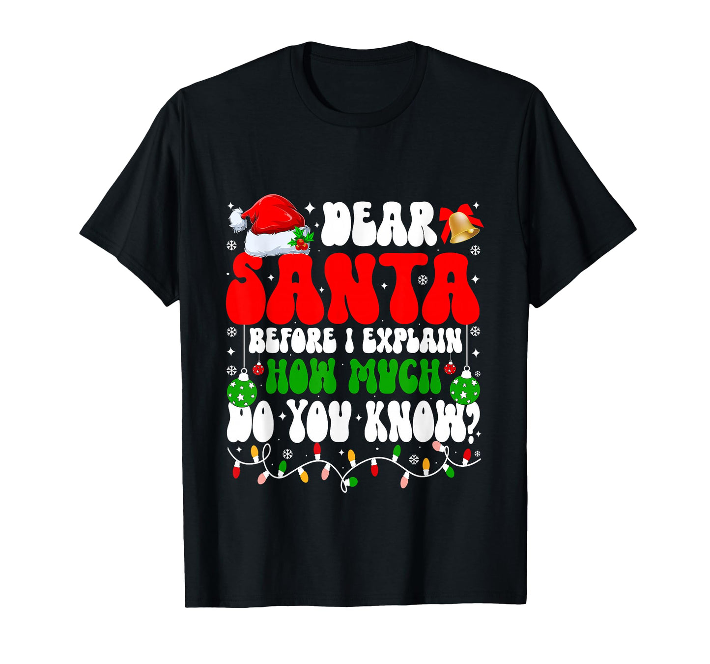 Funny Christmas Kids Adults Dear Santa I Can Explain T-Shirt
