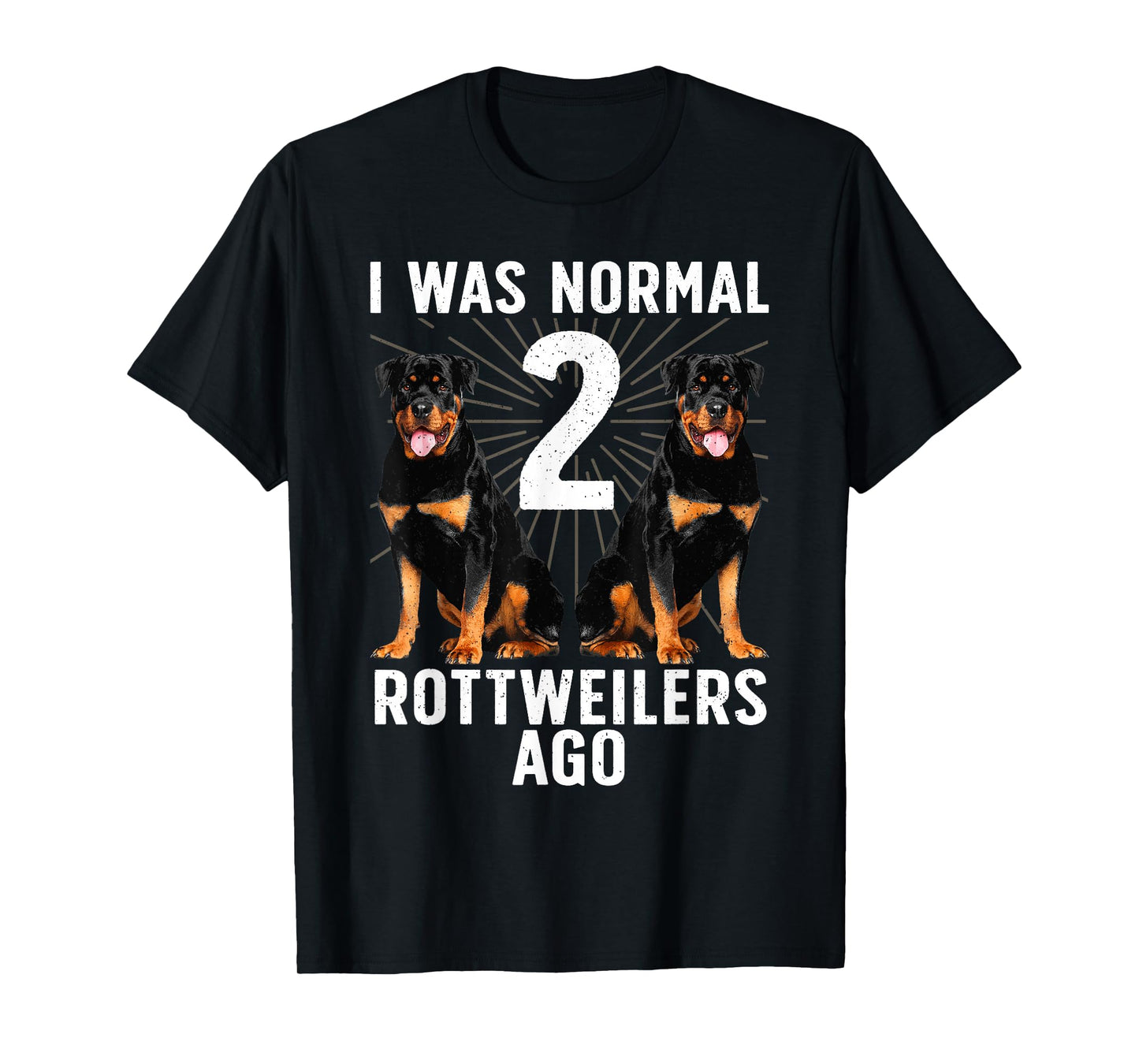 Funny Rottweiler Design For Men Women Kids Rottweiler Lovers T-Shirt
