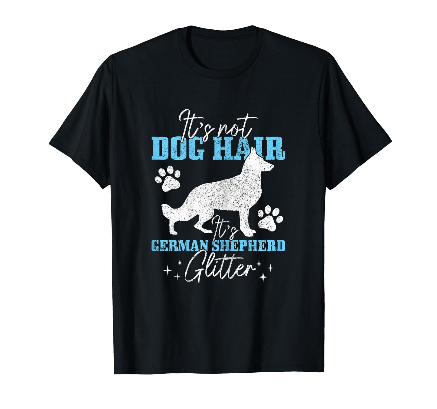 German Shepherd It's Not Dog Hair German Shepherd Glitter T-Shirt