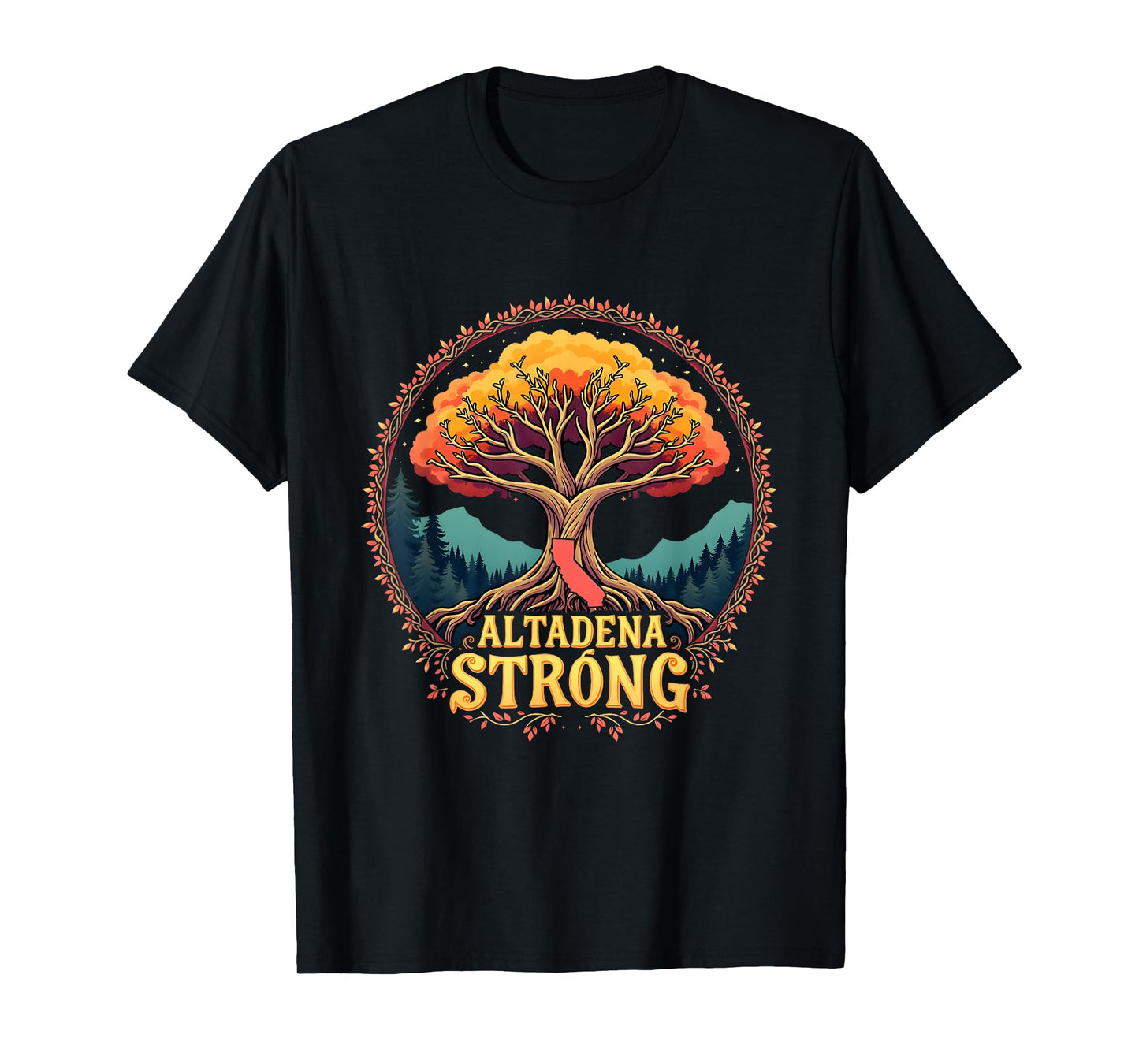 California Altadena Strong Women Men Supporters T-Shirt