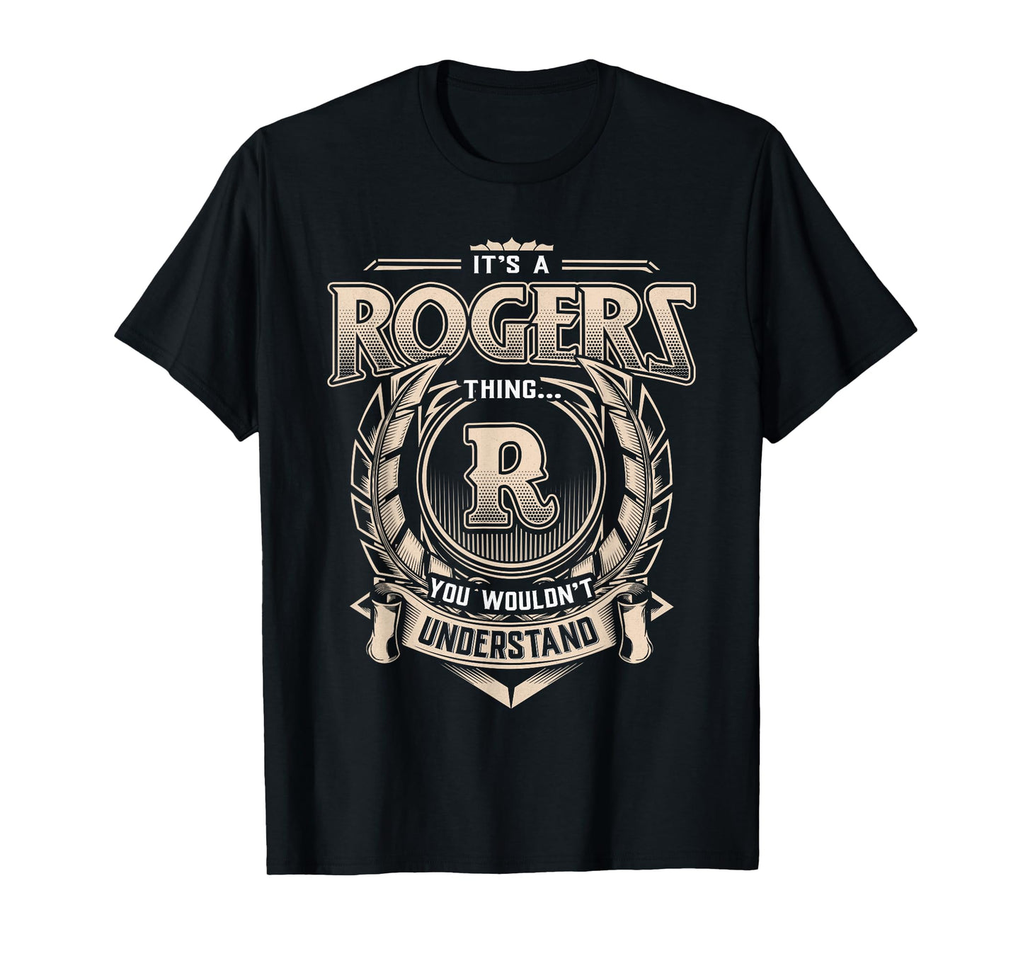 Rogers Last Name Shirt It's A Rogers Thing T-Shirt