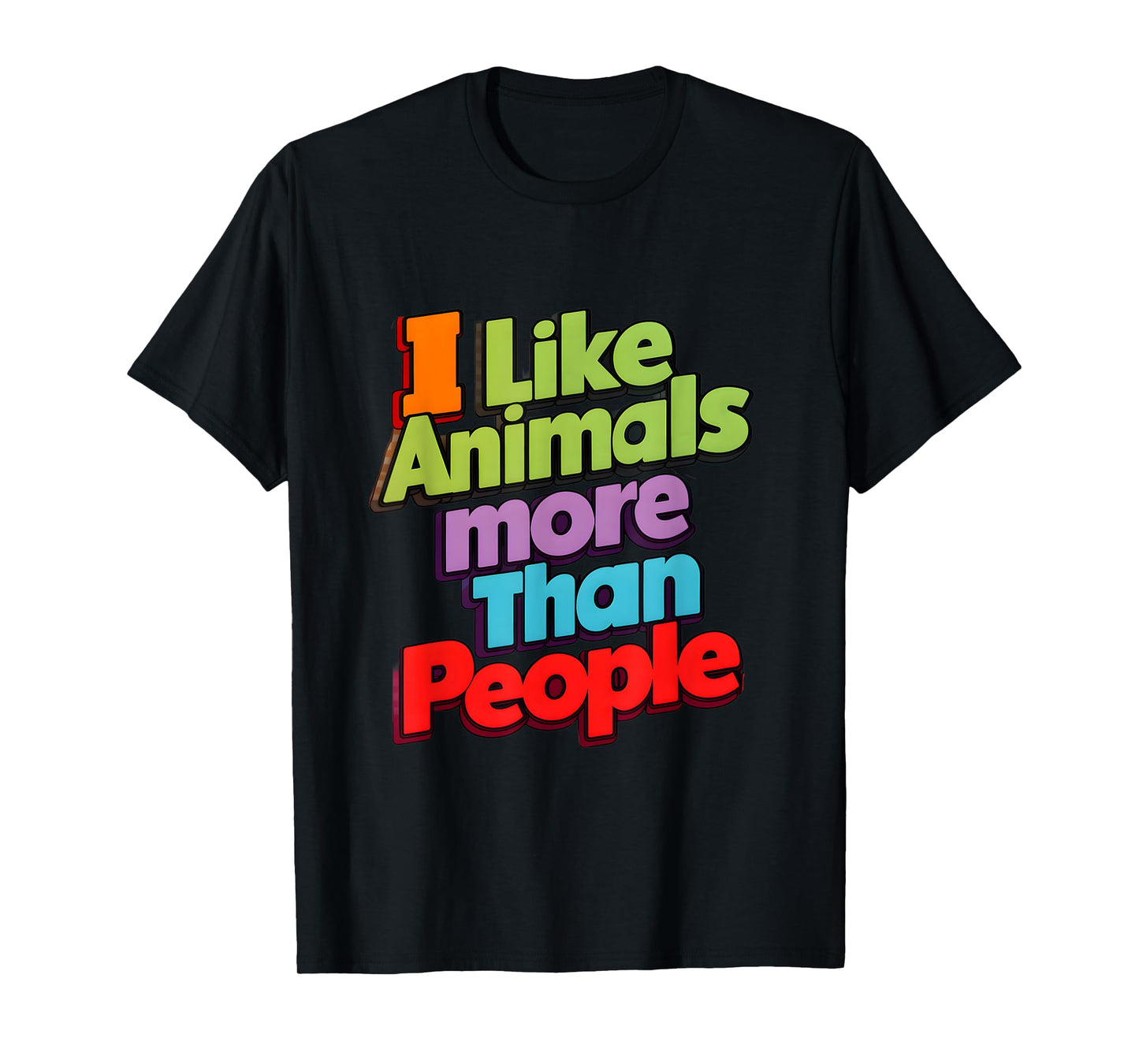 I like animals more than people funny novelty animals lovers T-Shirt
