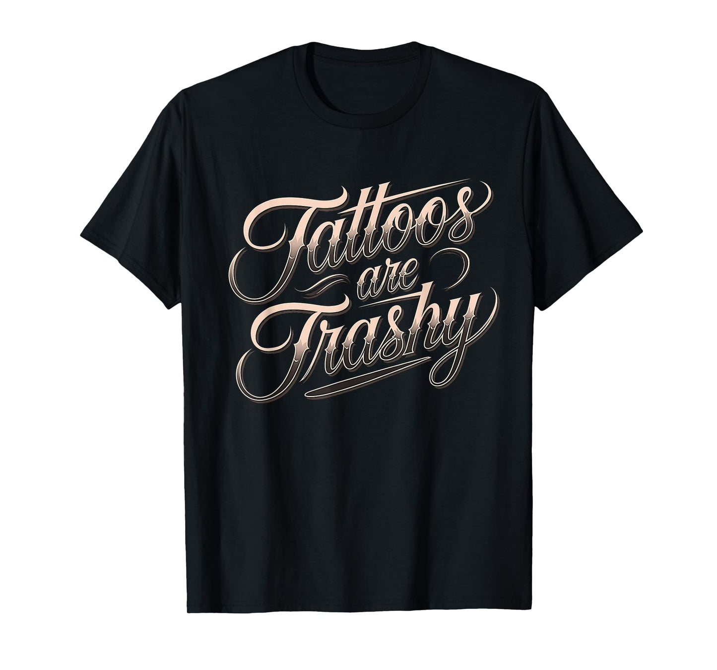 Funny Tattooed Mom Retro Tattoos Are Trashy So Is Your Mom T-Shirt