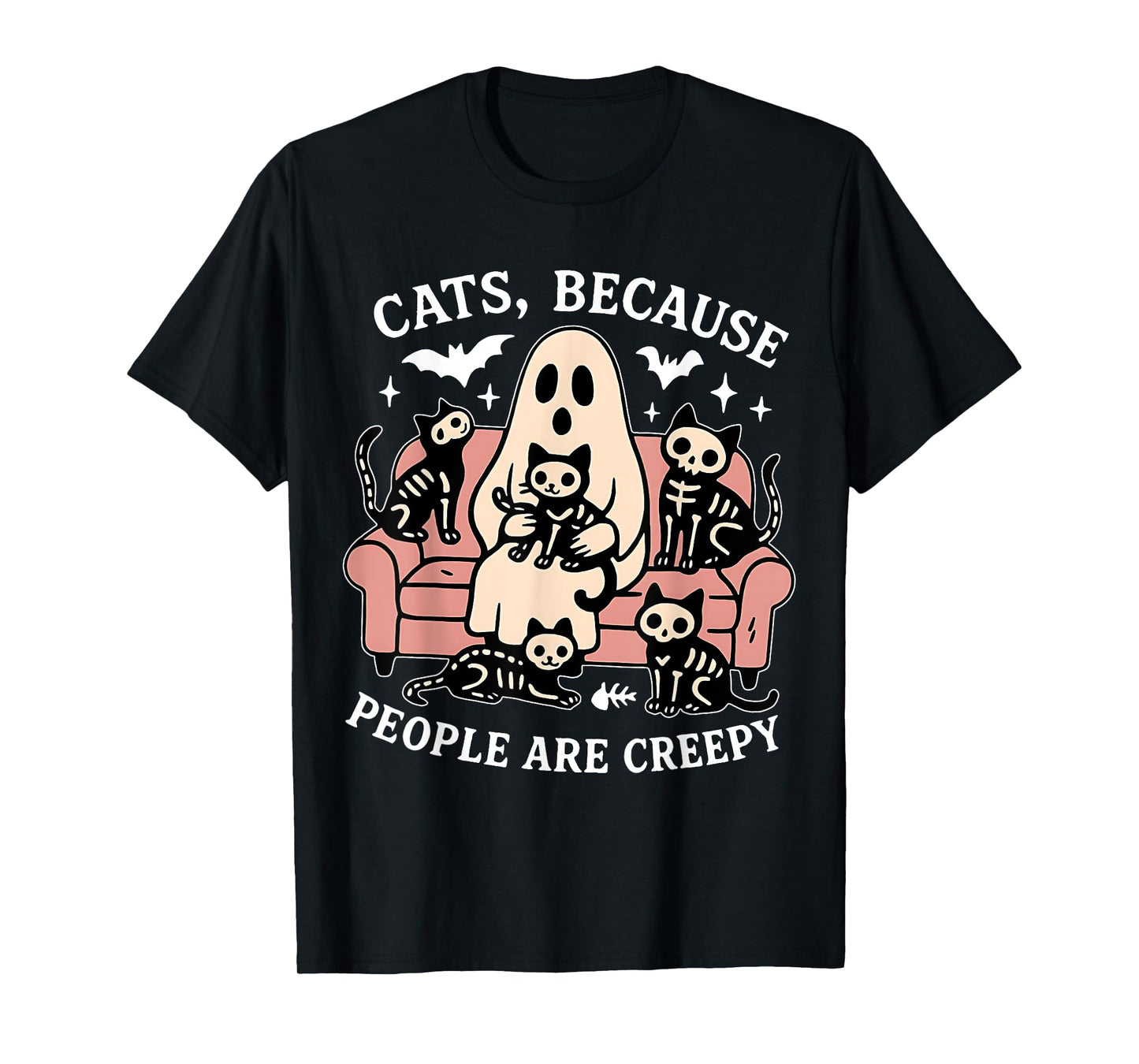 Cats Because People are Creepy Funny Ghost Skeleton Cat T-Shirt