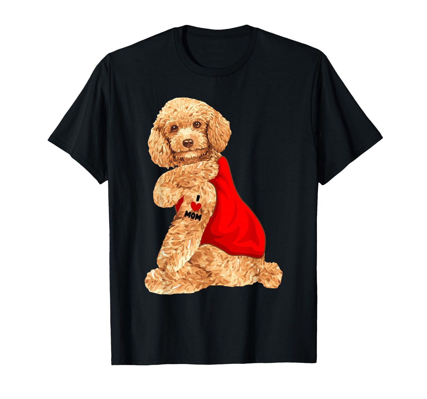 Poodle Dog I Love Mom Tattoo Lover Funny Gift T-Shirt