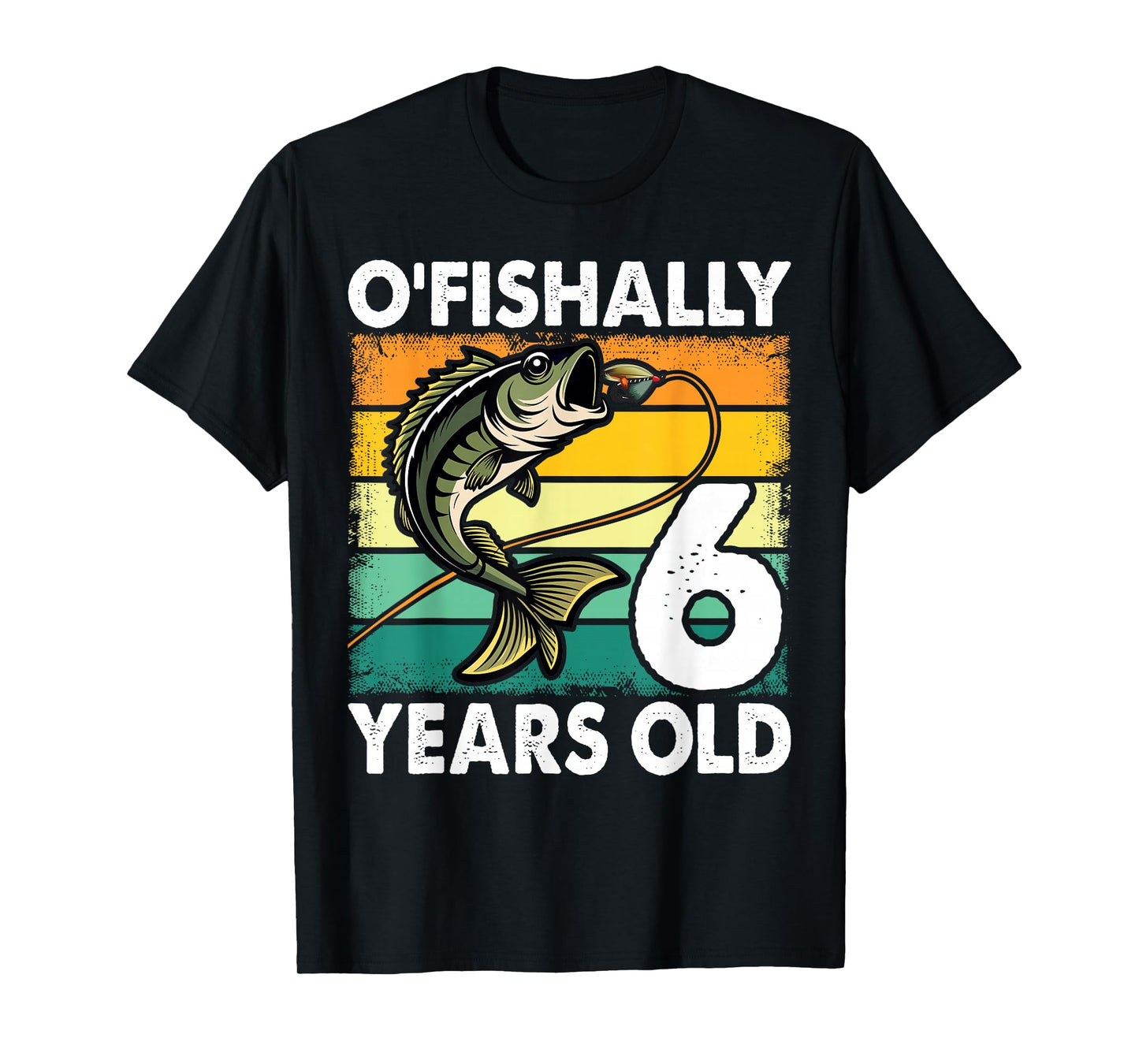 O'Fishally 6 Years Old Fishing Birthday Theme Party 6th T-Shirt