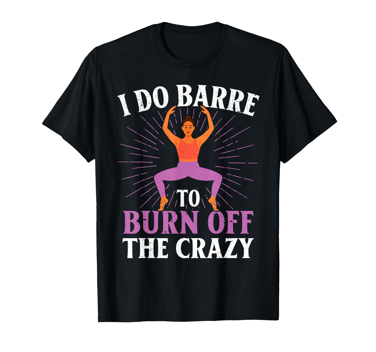 Funny Barre Workout Barre Girls T-Shirt