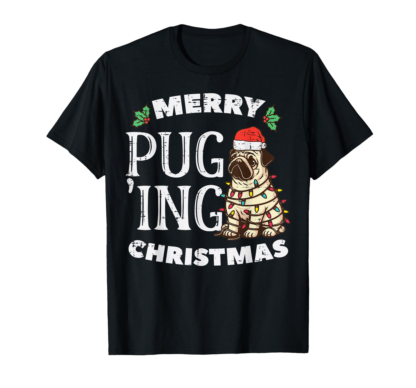 Merry Pug Ing Christmas Dog Cute Puging Xmas Men Women Kids T-Shirt