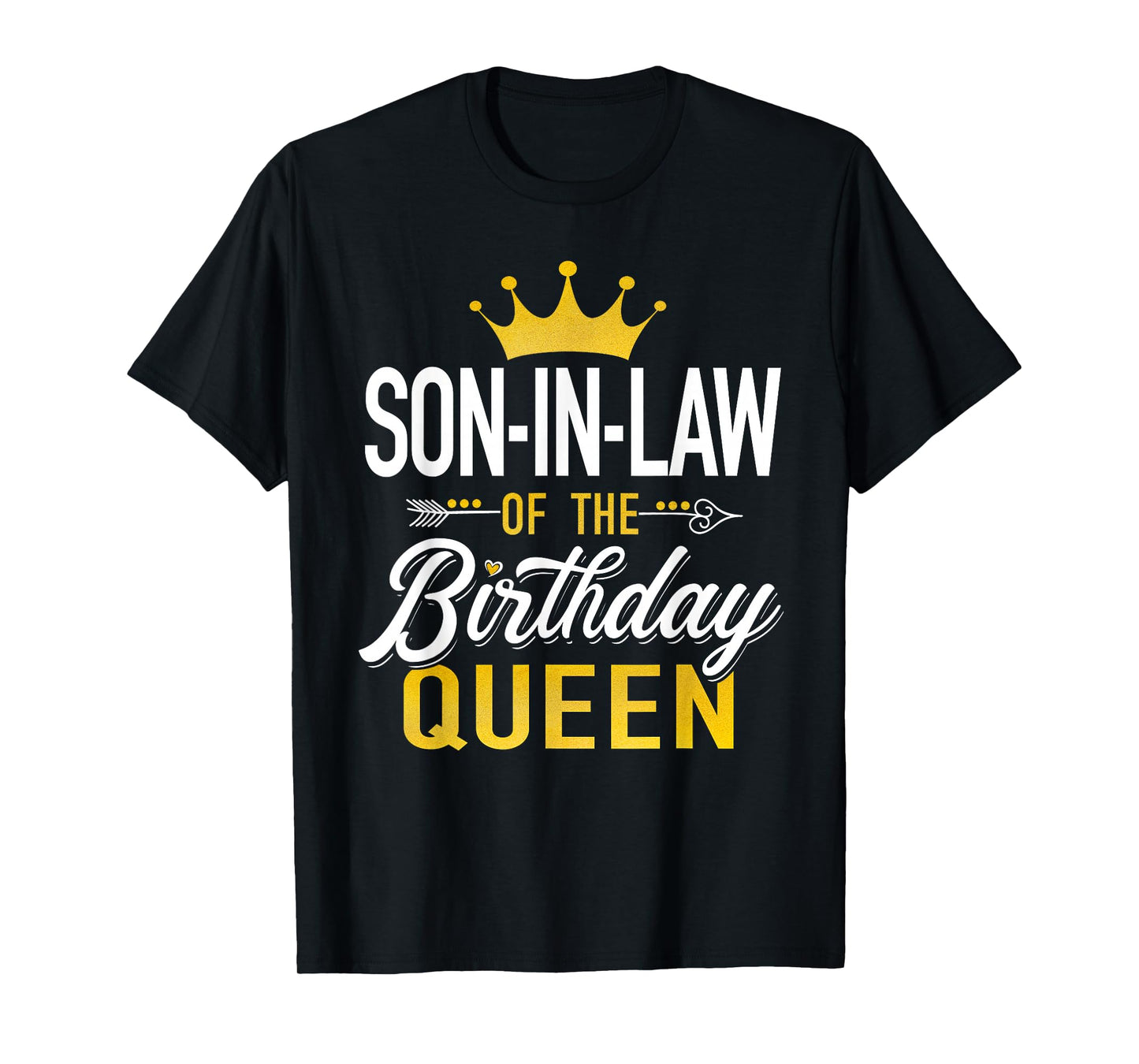 Son-in-Law of The Birthday Queen Family Matching Party Gifts T-Shirt