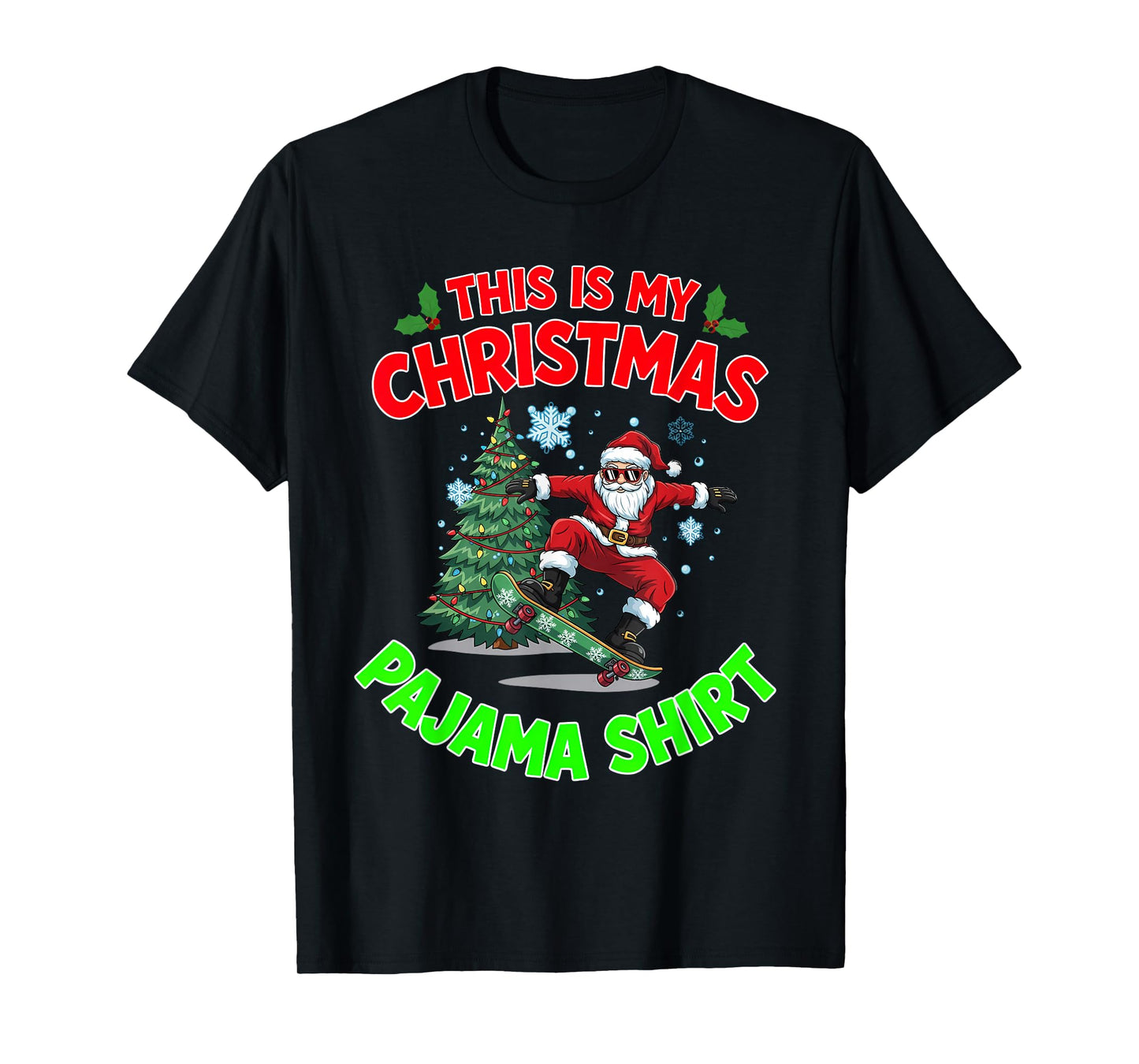 This is My Christmas Pajama Santa Playing Skateboarding T-Shirt