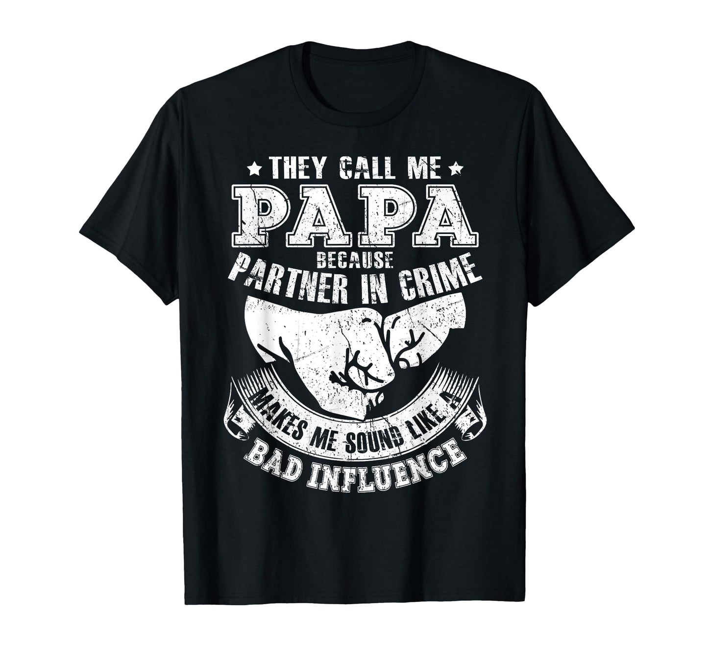They Call Me Papa Because Partner In Crime Funny T-Shirt