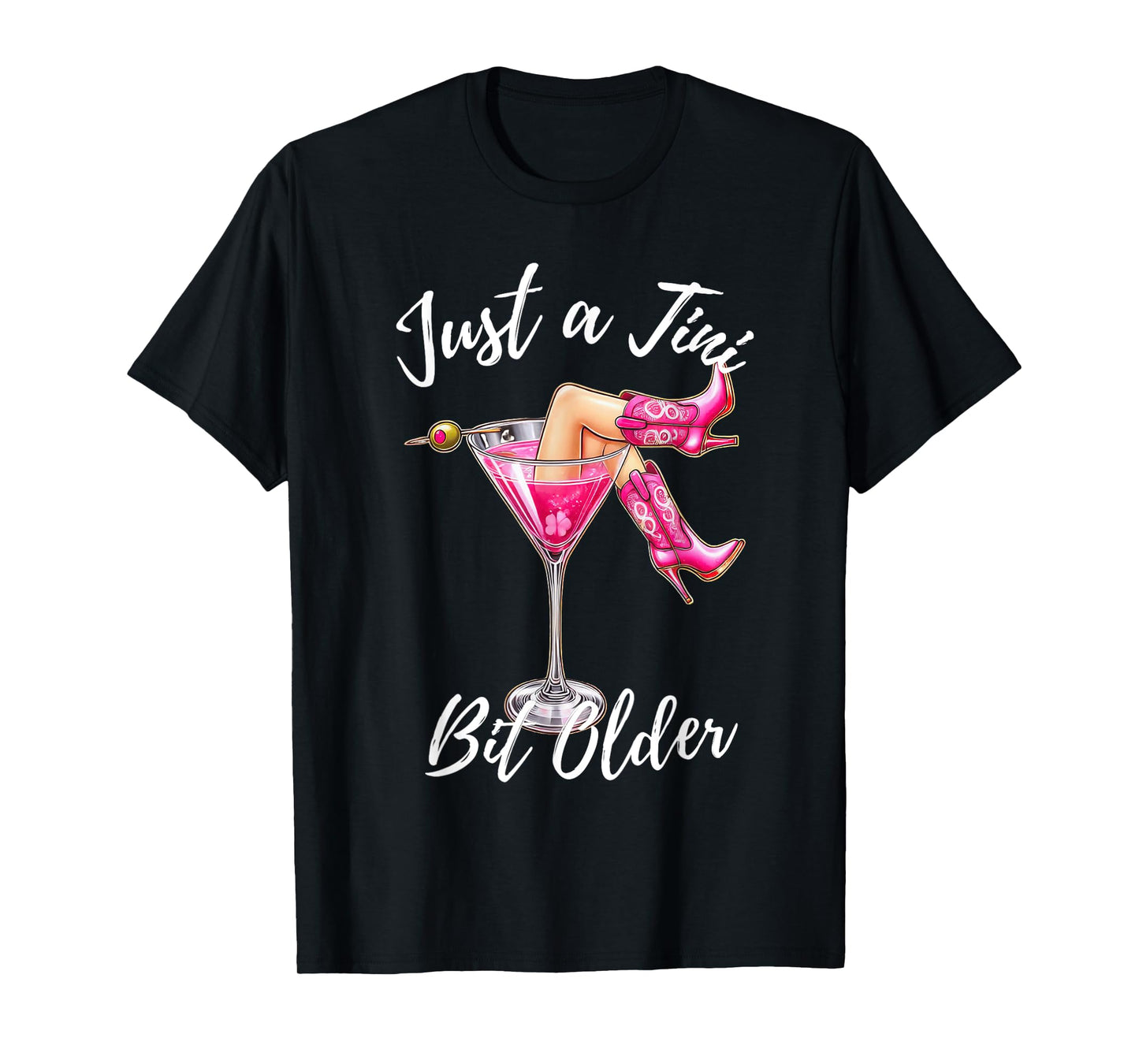 Just A Tini Bit Older Funny Birthday Just A Tiny Bit Older T-Shirt