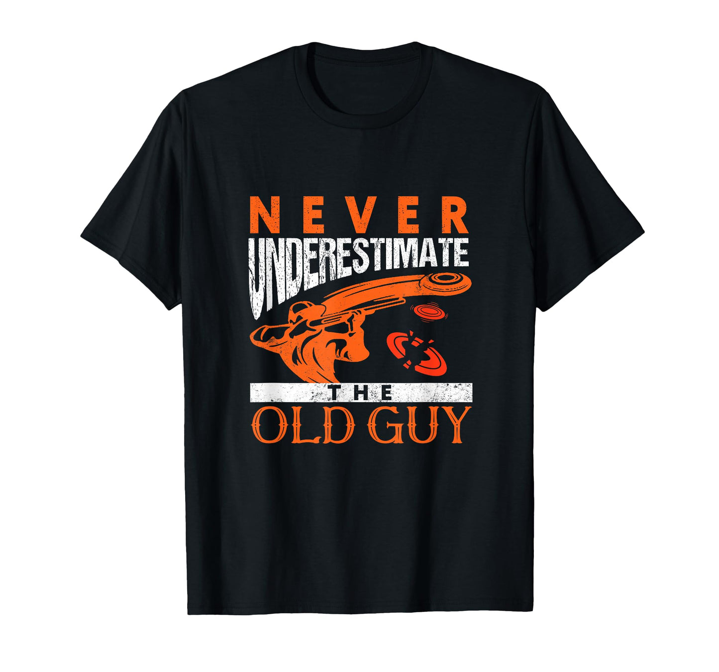 Skeet Shooting Never Underestimate The Old Guy Trap Shooters T-Shirt