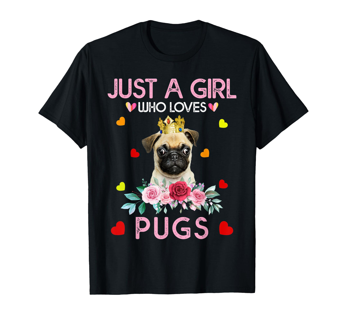 Pug Dog Shirt For Women Just A Girl Who Loves Pugs T-Shirt