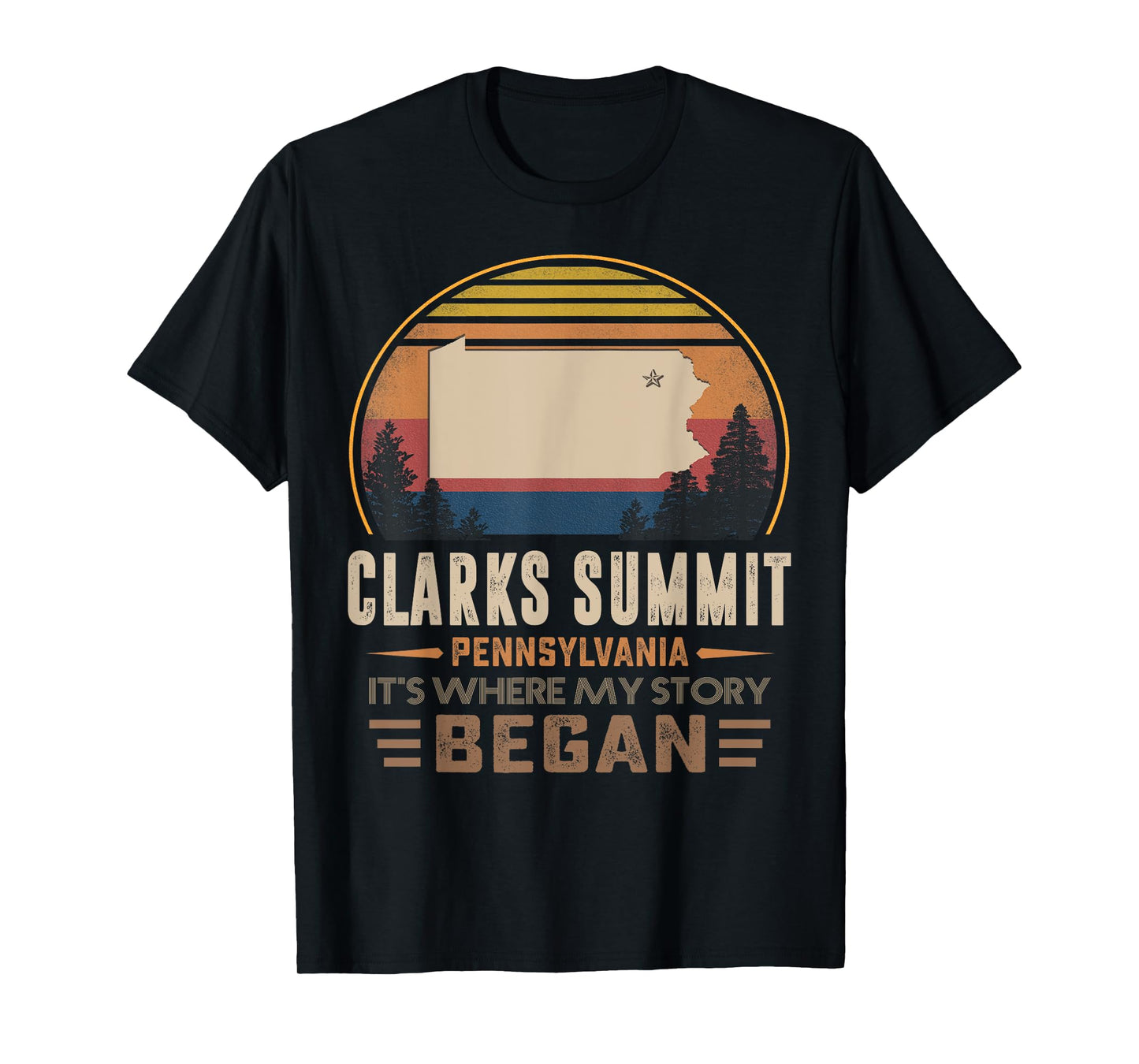 Vintage Clarks Summit Pennsylvania Hometown My Story Began T-Shirt
