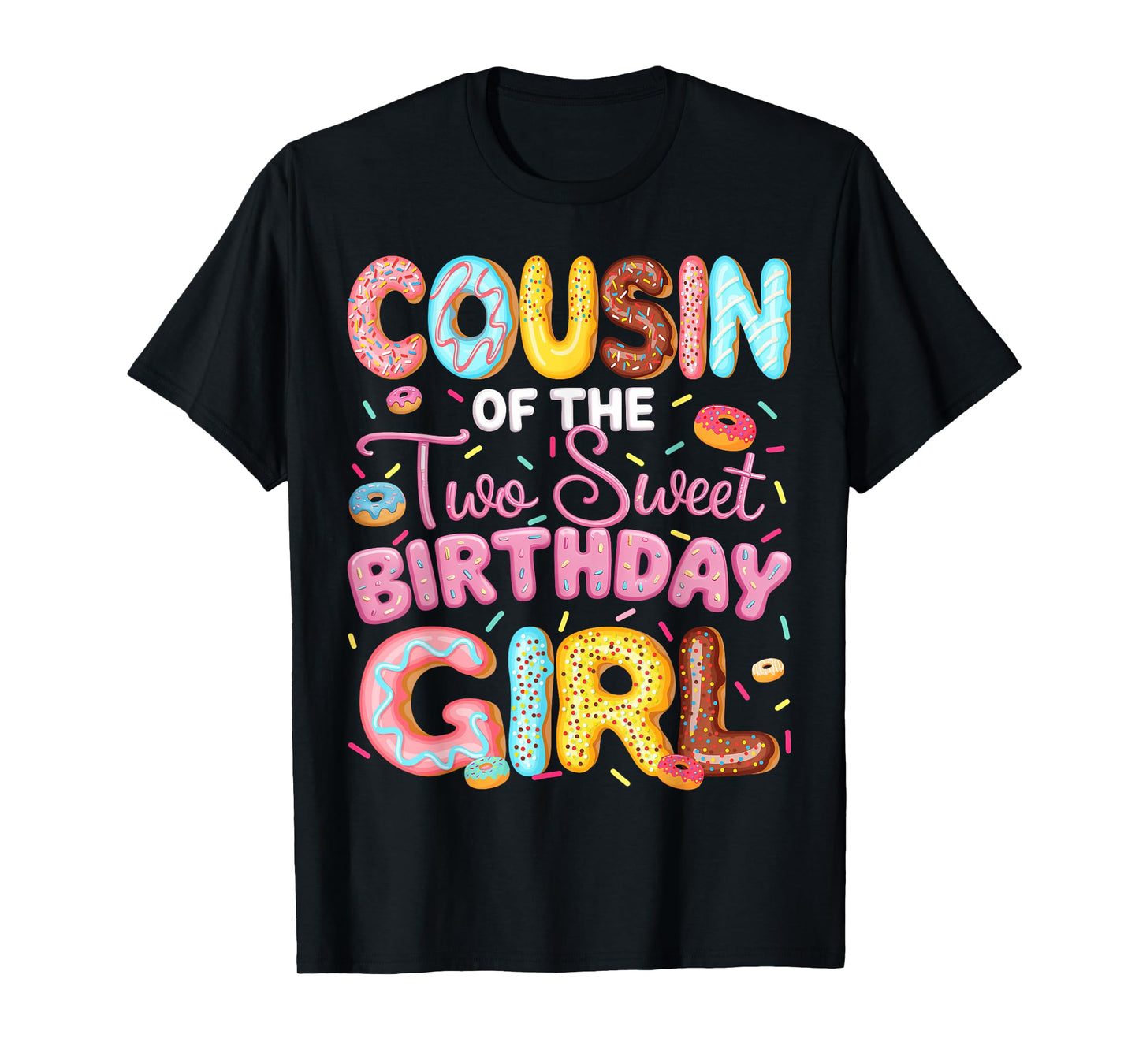 Cousin Of The Two Sweet Birthday Girl Donut 2Nd Birthday T-Shirt