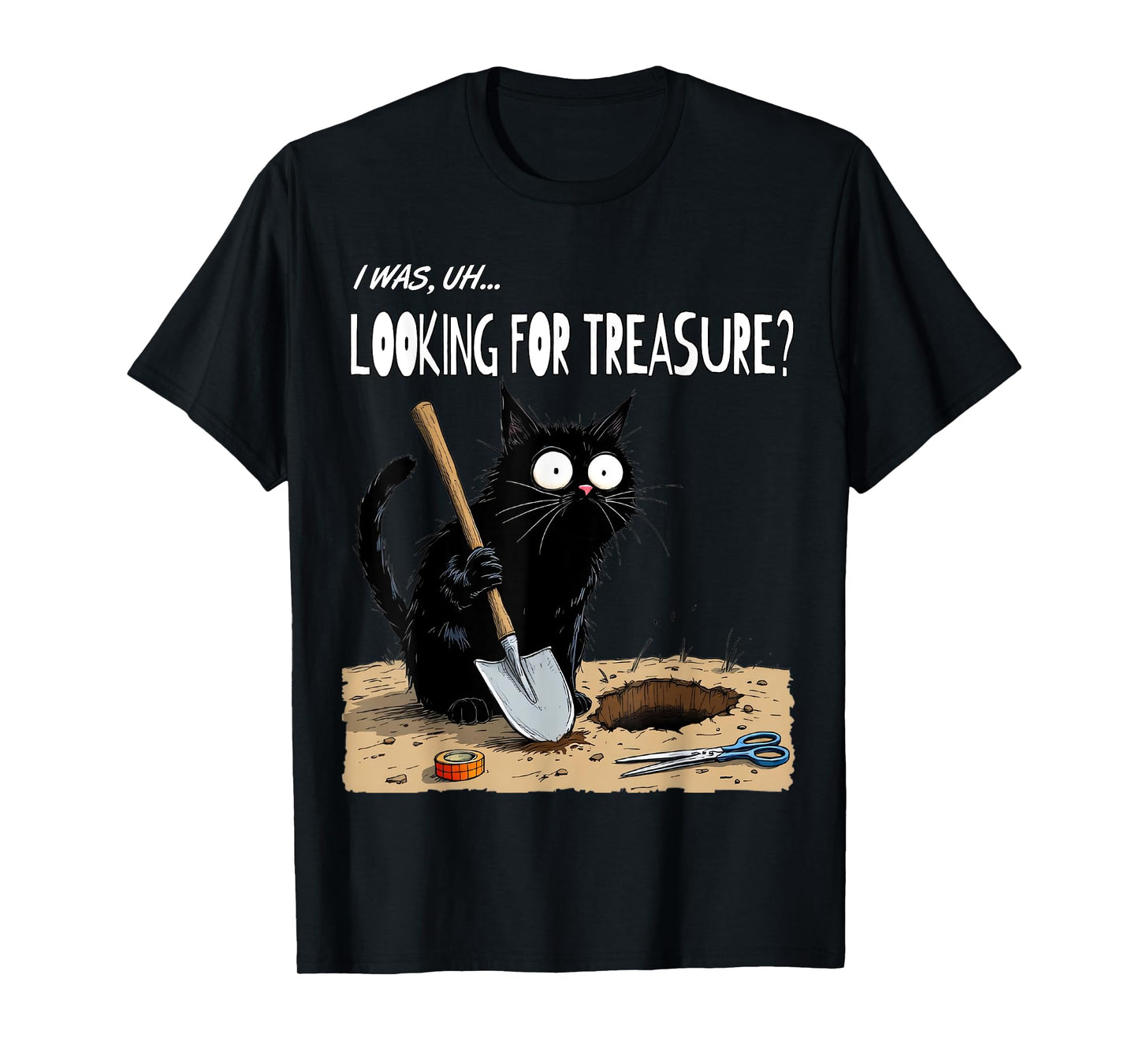Bad Cat Naughty Up to No Good Caught Red Handed Burying T-Shirt for Men Women Girls Kids