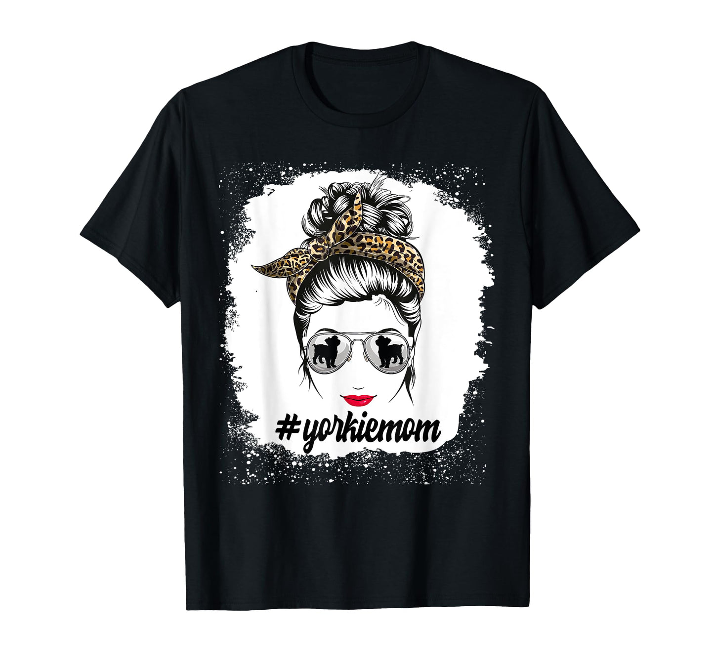 Yorkie Dog Mom Bleached Messy Bun Leopard Women Puppy Lovers T-Shirt