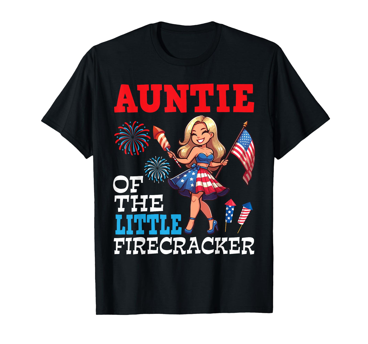 Auntie Of The Little Firecracker 4th Of July Niece Nephew T-Shirt
