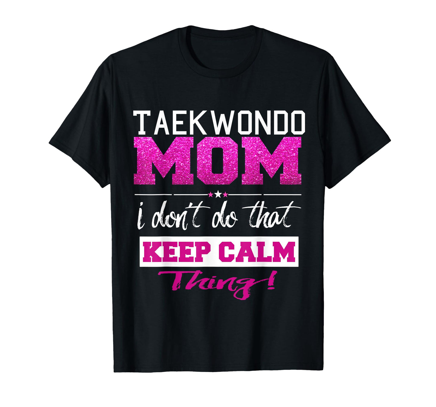 Funny Taekwondo Mom T Shirt Best Mother TShirt T-Shirt