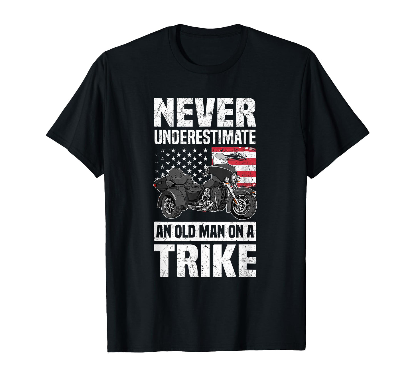 Never Underestimate An Old Man On A Trike - Trike Motorcycle T-Shirt