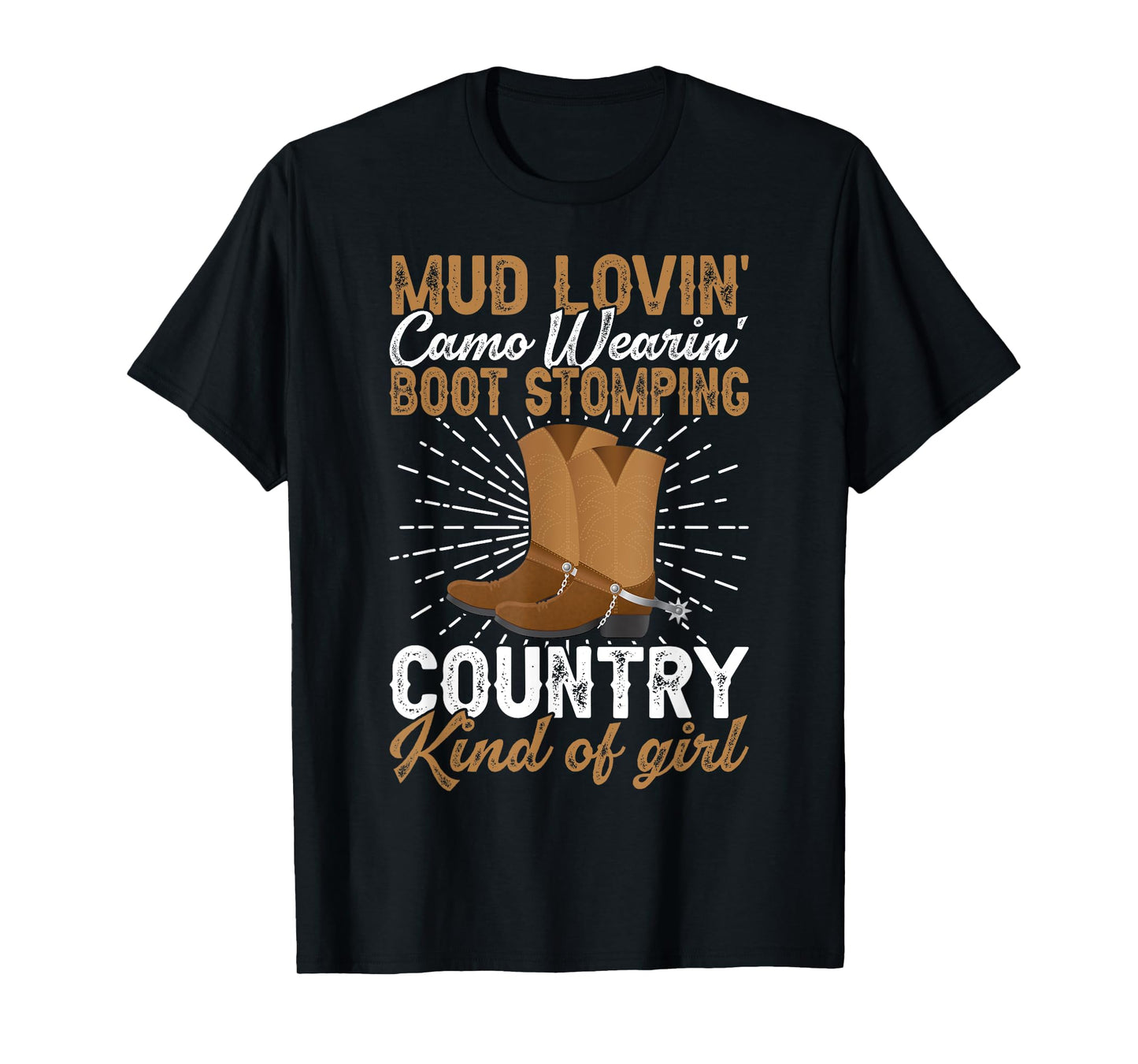 Mud Lovin Country Kind of Girl Country Life Country Girl T-Shirt