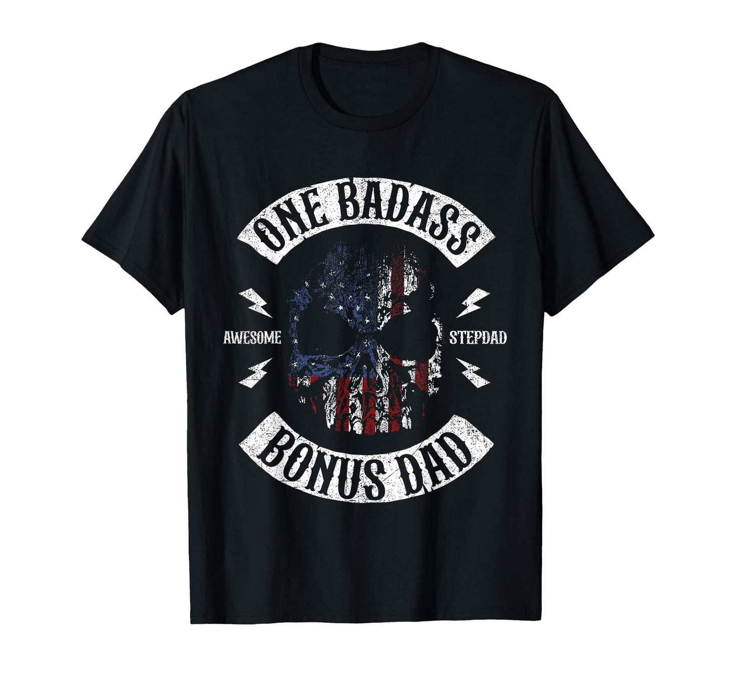 One Badass Bonus Stepdad Birthday Step Dad Fathers Day Gift T-Shirt