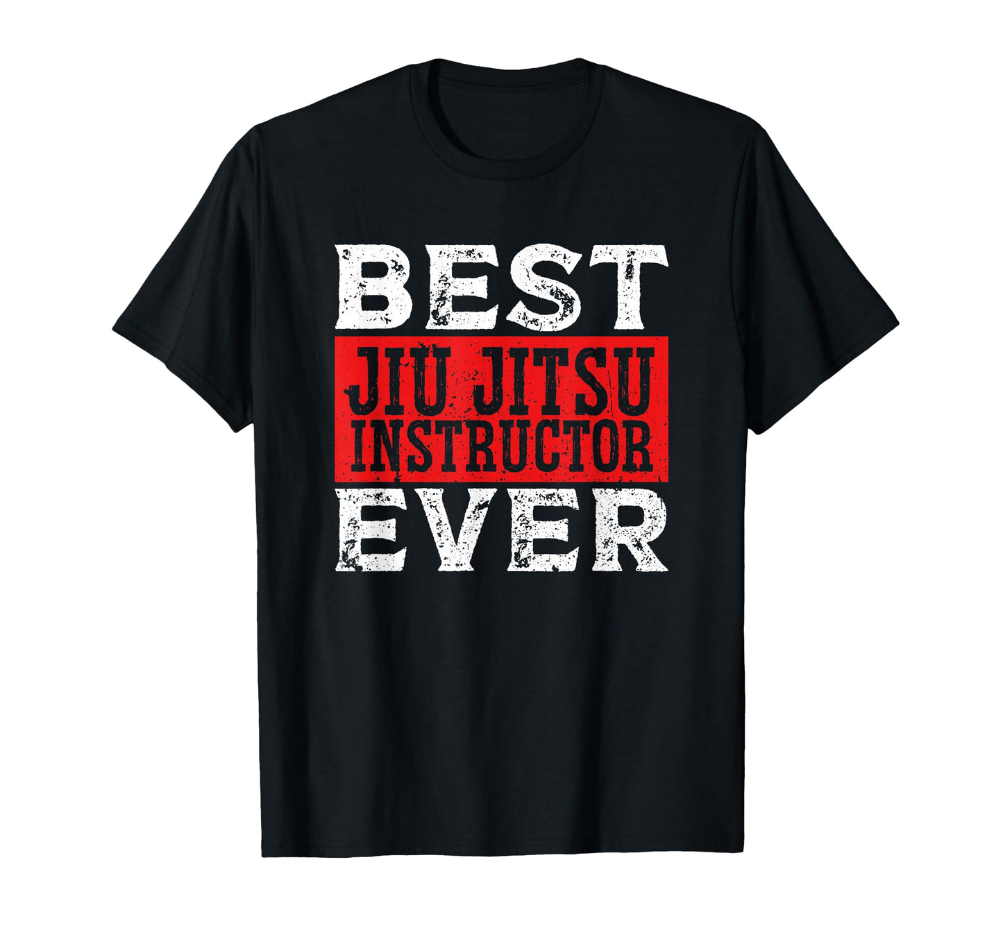 Best Jiu Jitsu Instructor Ever BJJ Brazilian Jiu Jitsu T-Shirt